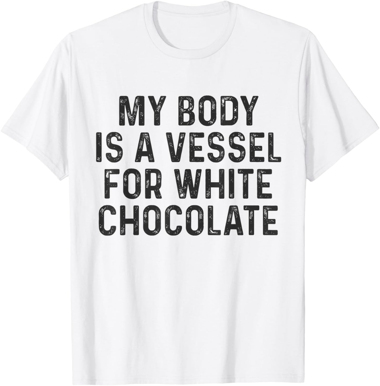 Funny White Chocolate Lover T-Shirt - T-Shirt | White