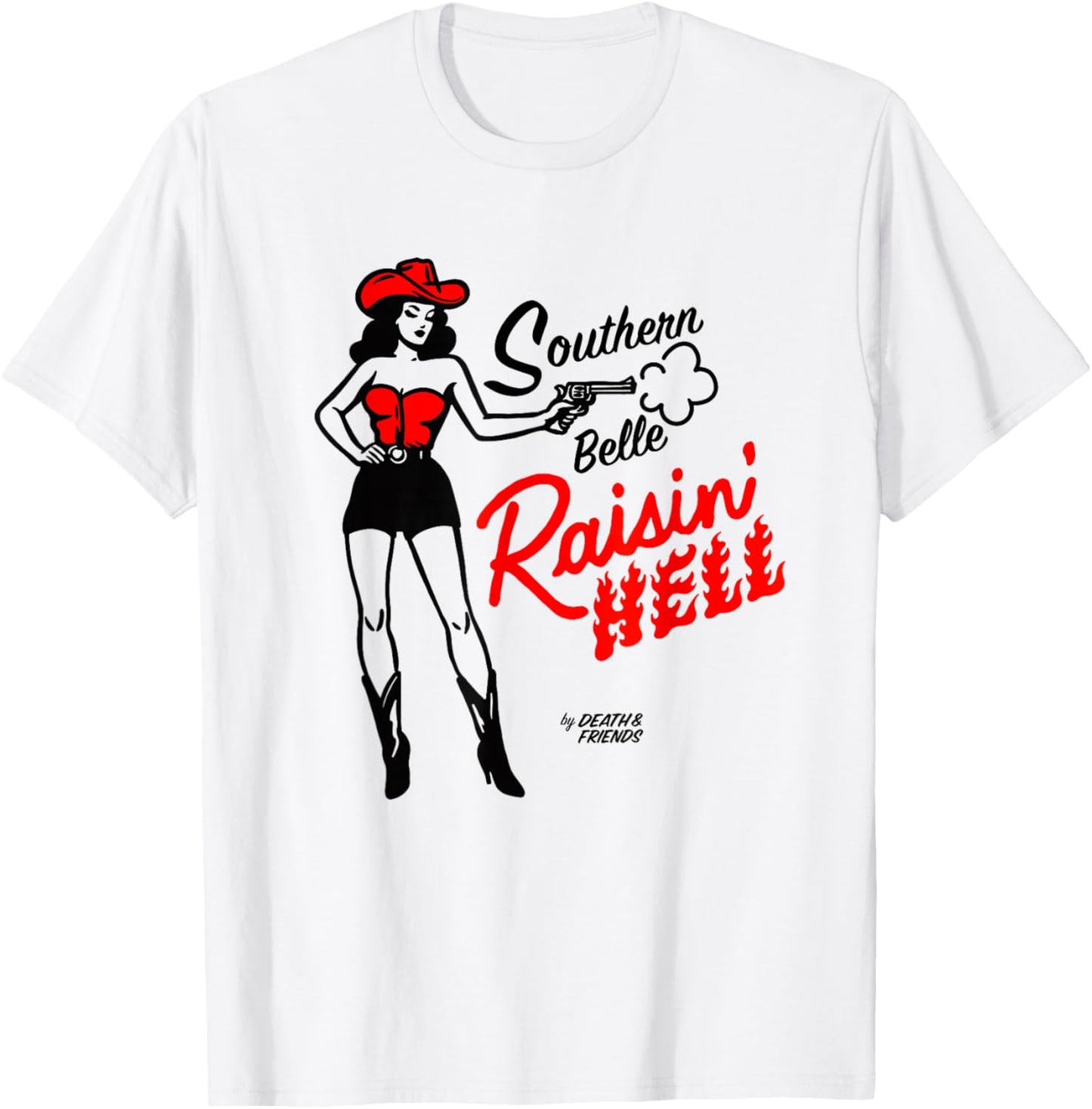 “Southern Belle Raisin' Hell” - Cowgirl Outfits for Party T-Shirt - T-Shirt | White