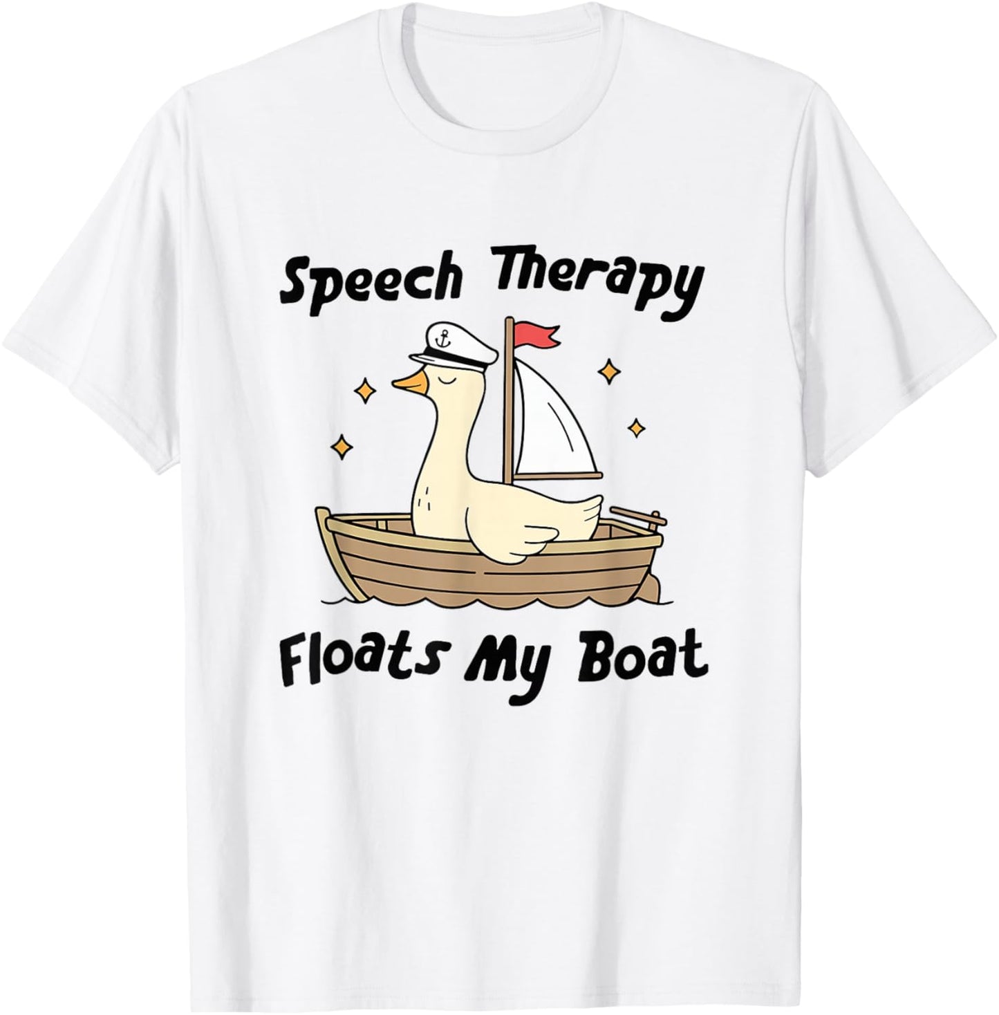 Women Speech Therapy Floats My Boat Funny Silly Goose SLP T-Shirt - T-Shirt | White