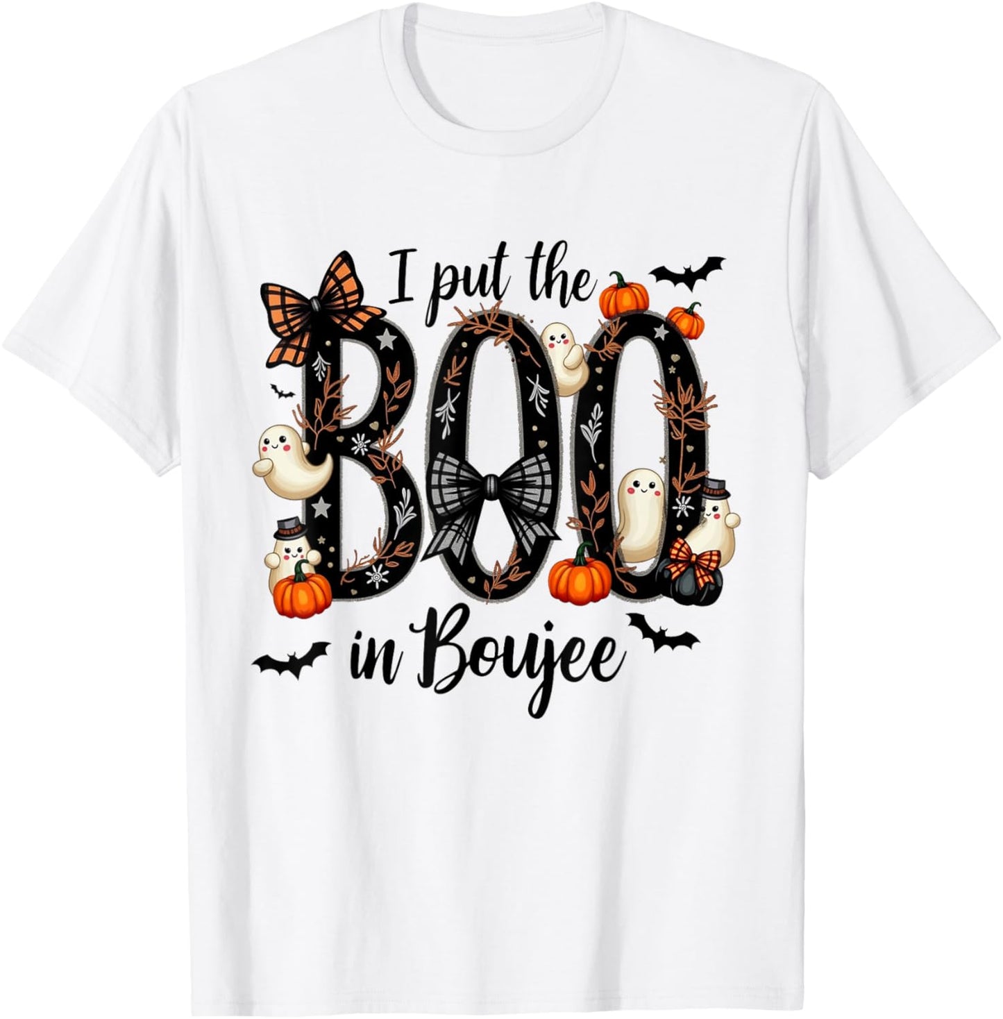 I Put the Boo in Boujee - Cute Ghost Halloween Fashion T-Shirt - T-Shirt | White