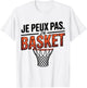 Je Peux Pas J'Ai Basketball T-Shirt - T-Shirt | White
