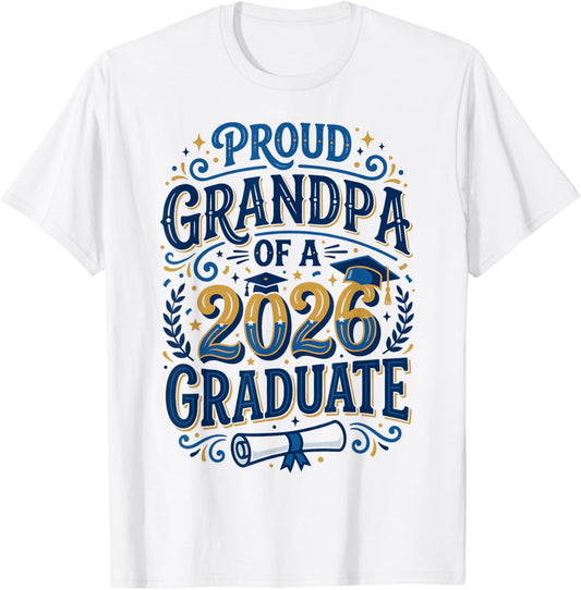 Proud Grandpa of A Class of 2026 Graduate Senior Grad Family T-Shirt - T-Shirt | White