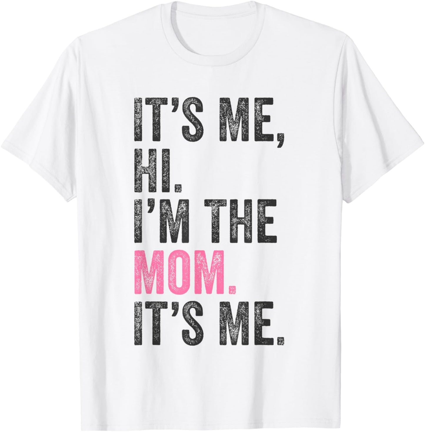 It's Me Hi I'm The Mom It's Me Retro Men Women Kids T-Shirt - T-Shirt | White