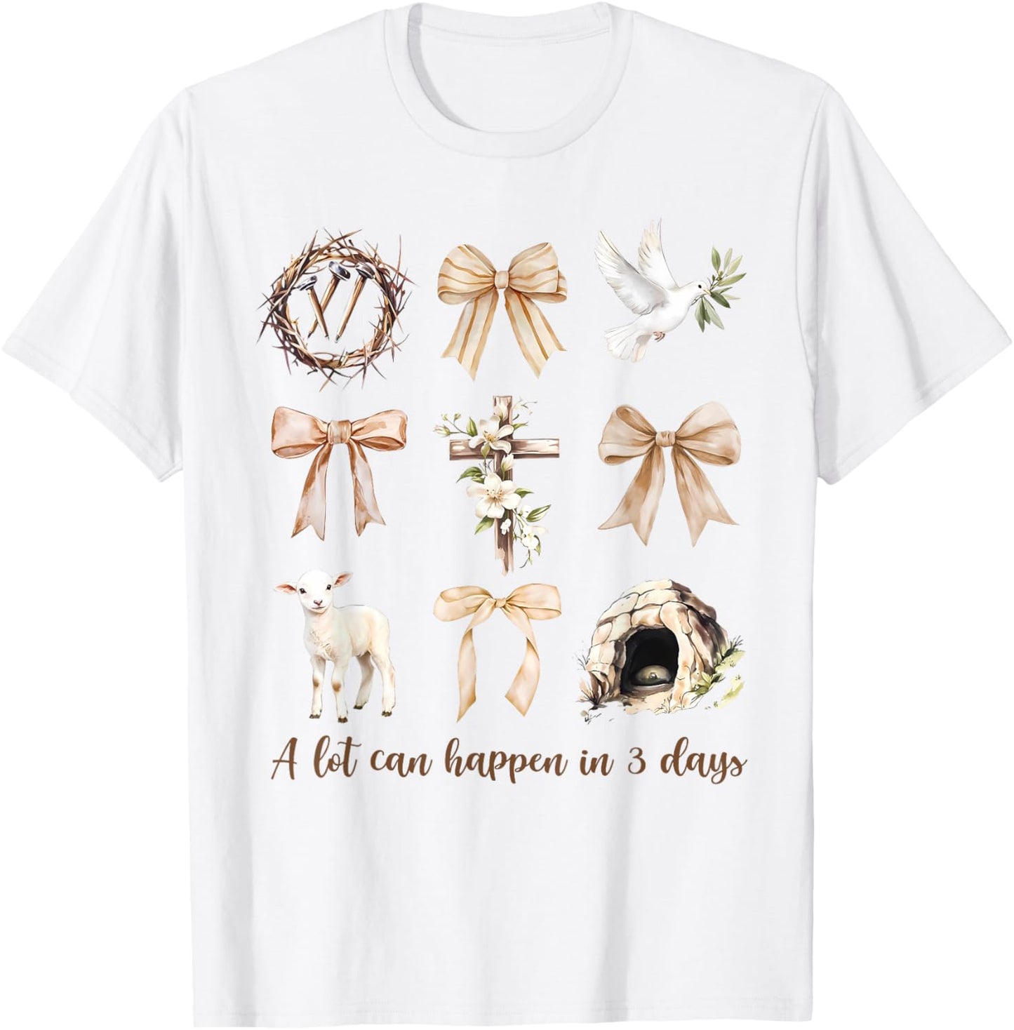 Funny A Lot Can Happen in 3 Days Coquette Bow Easter Day T-Shirt - T-Shirt | White
