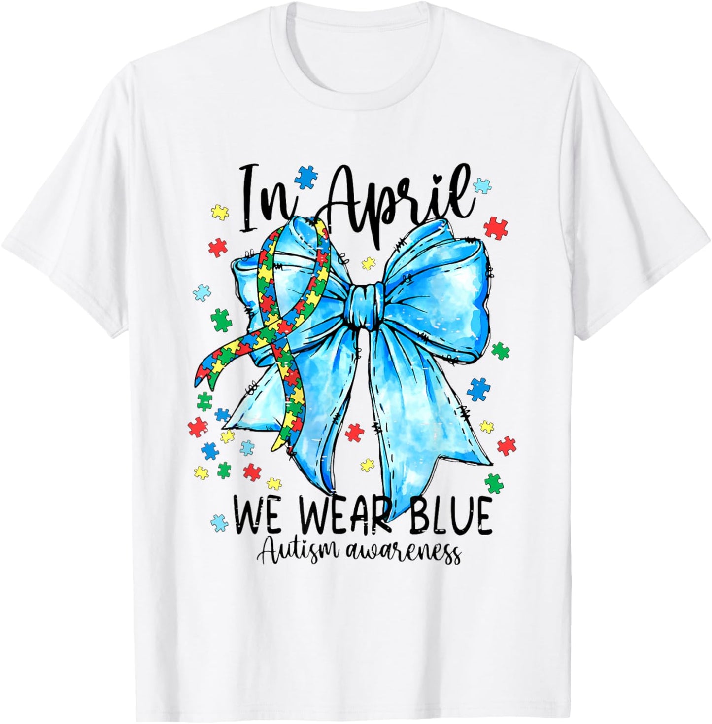 In April We Wear Blue Autism Awareness Puzzle Coquette Bow T-Shirt - T-Shirt | White