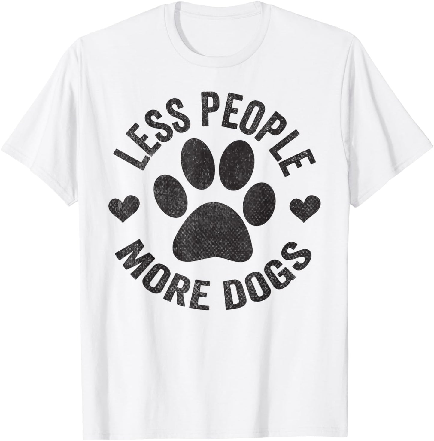 Less People More Dogs Shirt Funny Dog For Dog Lovers T-Shirt - T-Shirt | White