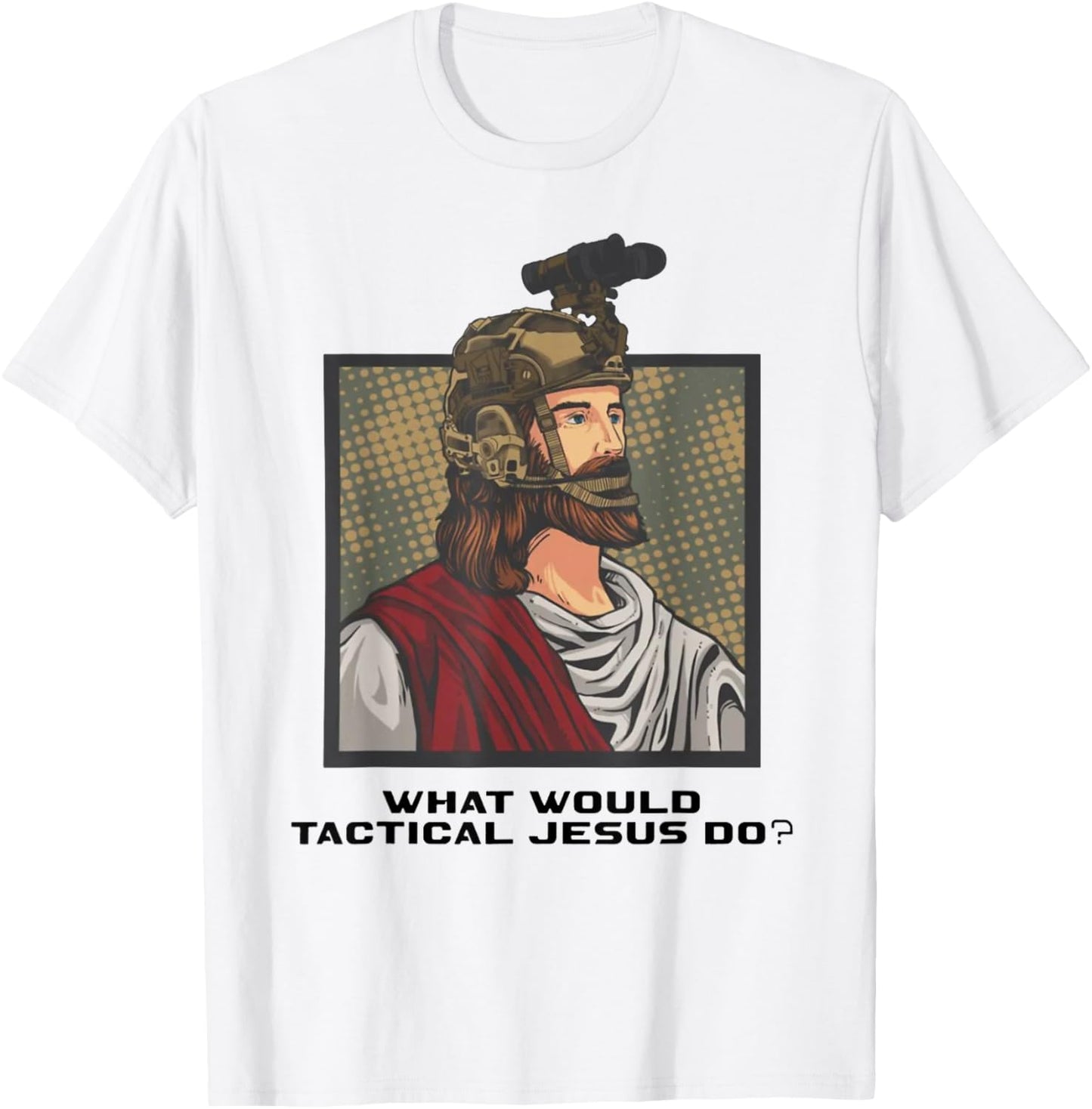 What Would Tactical Jesus Do ? T-Shirt - T-Shirt | White