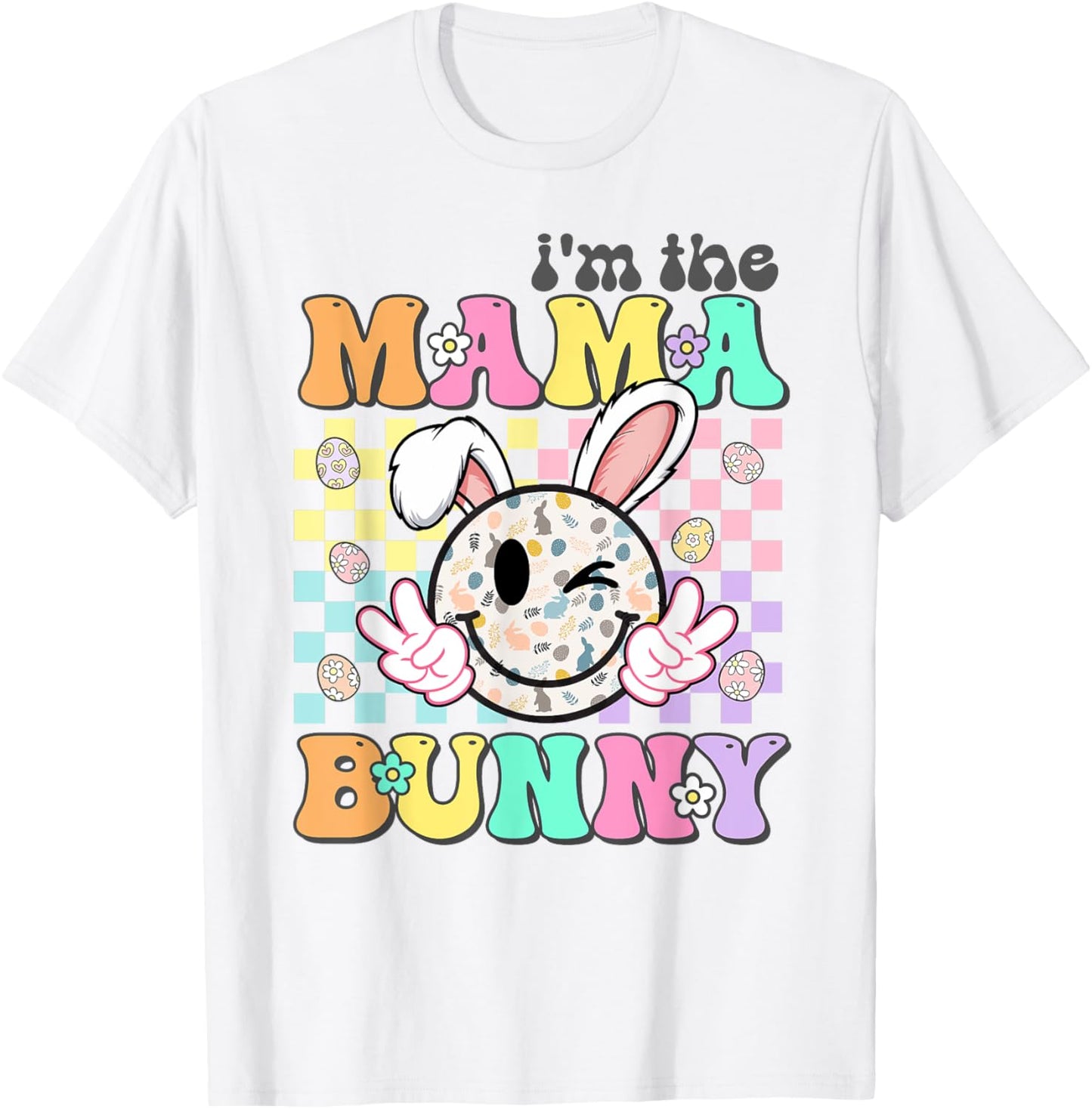 Groovy Mom Easter I'm The Mama Bunny Matching Family Easter T-Shirt - T-Shirt | White
