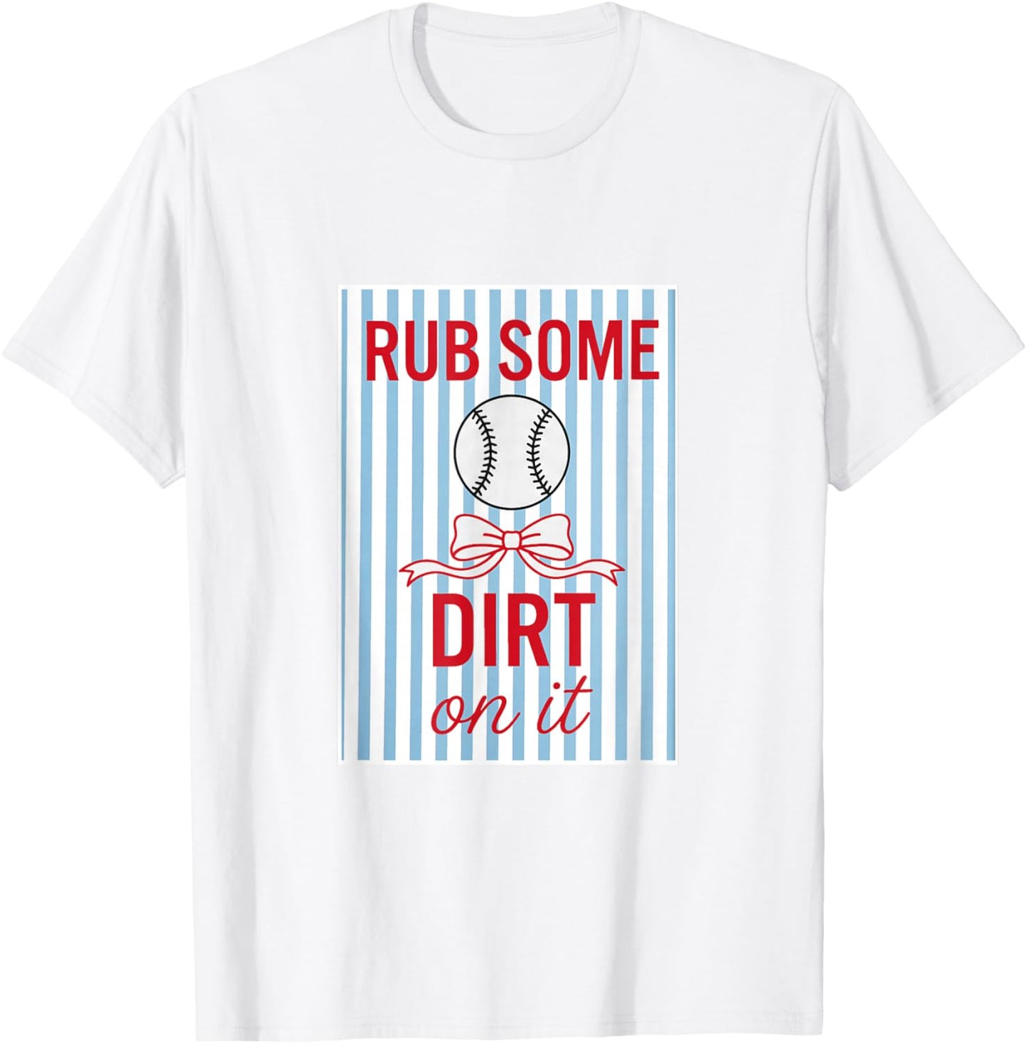 Women's Coquette Rub Some Dirt On It- Baseball T-Shirt - T-Shirt | White
