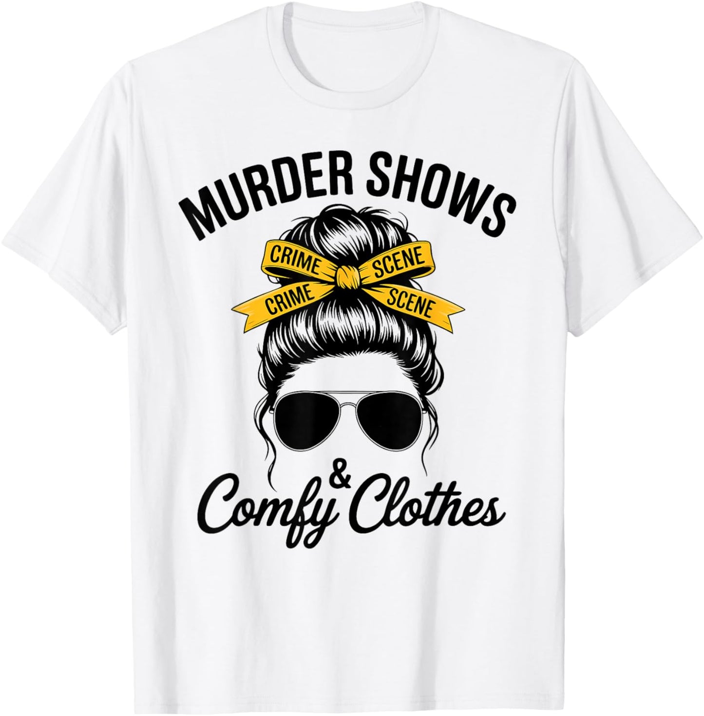 Girl Murder Shows True Crime Podcast Woman Murder Mystery T-Shirt - T-Shirt | White