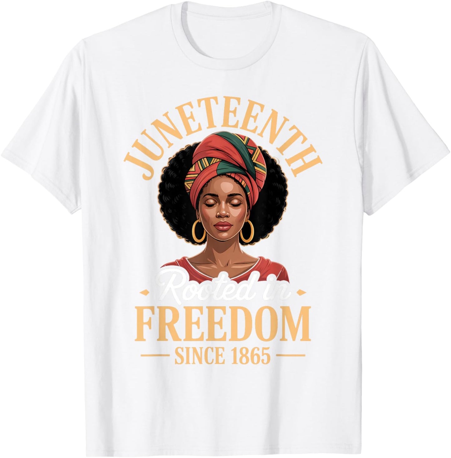 Juneteenth Rooted in Freedom Since 1865 Black Women Afro T-Shirt - T-Shirt | White