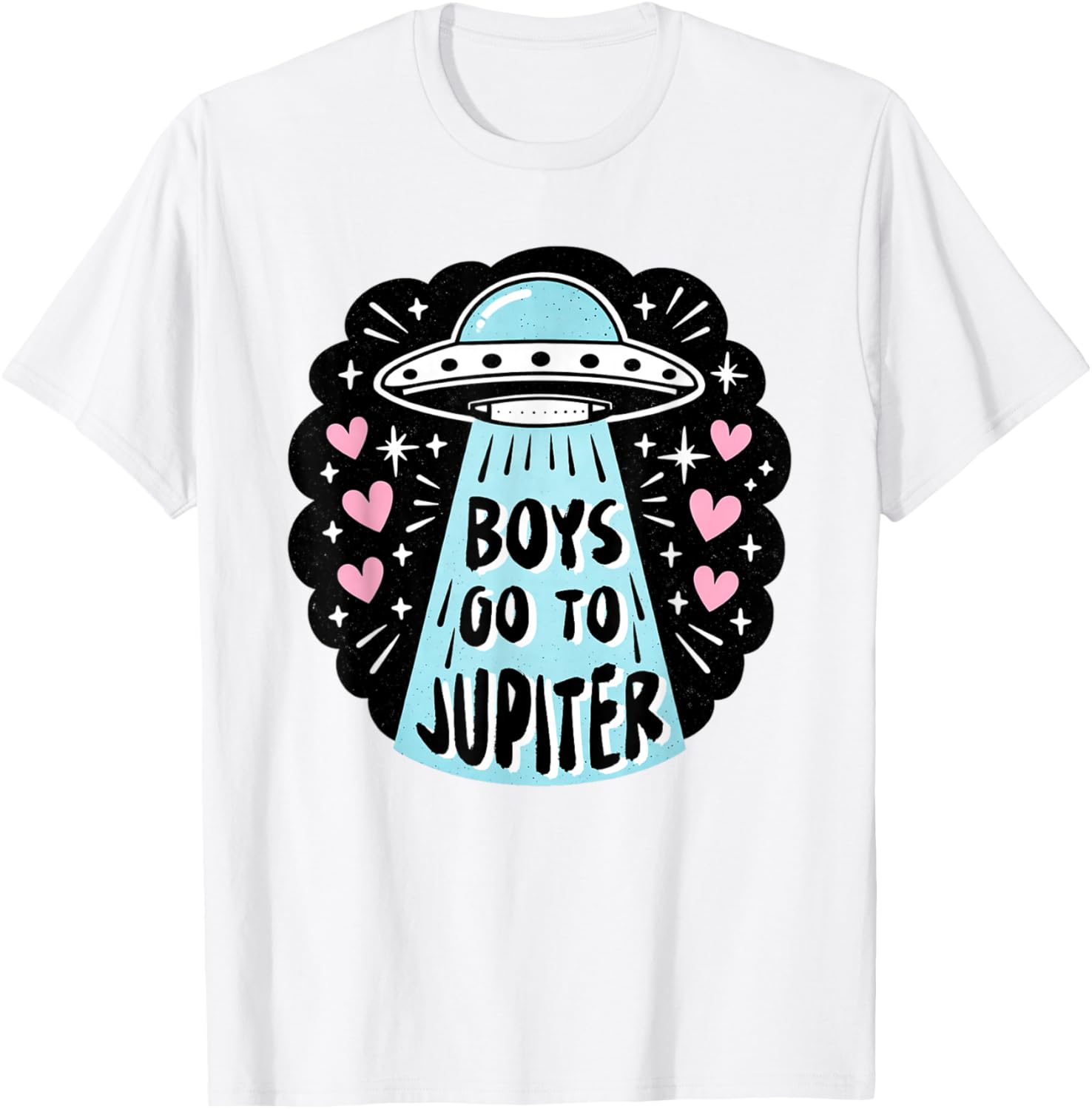 Valentines XOXO UFO Hunting Sci-fi Boys Go to A Jupiter T-Shirt - T-Shirt | White