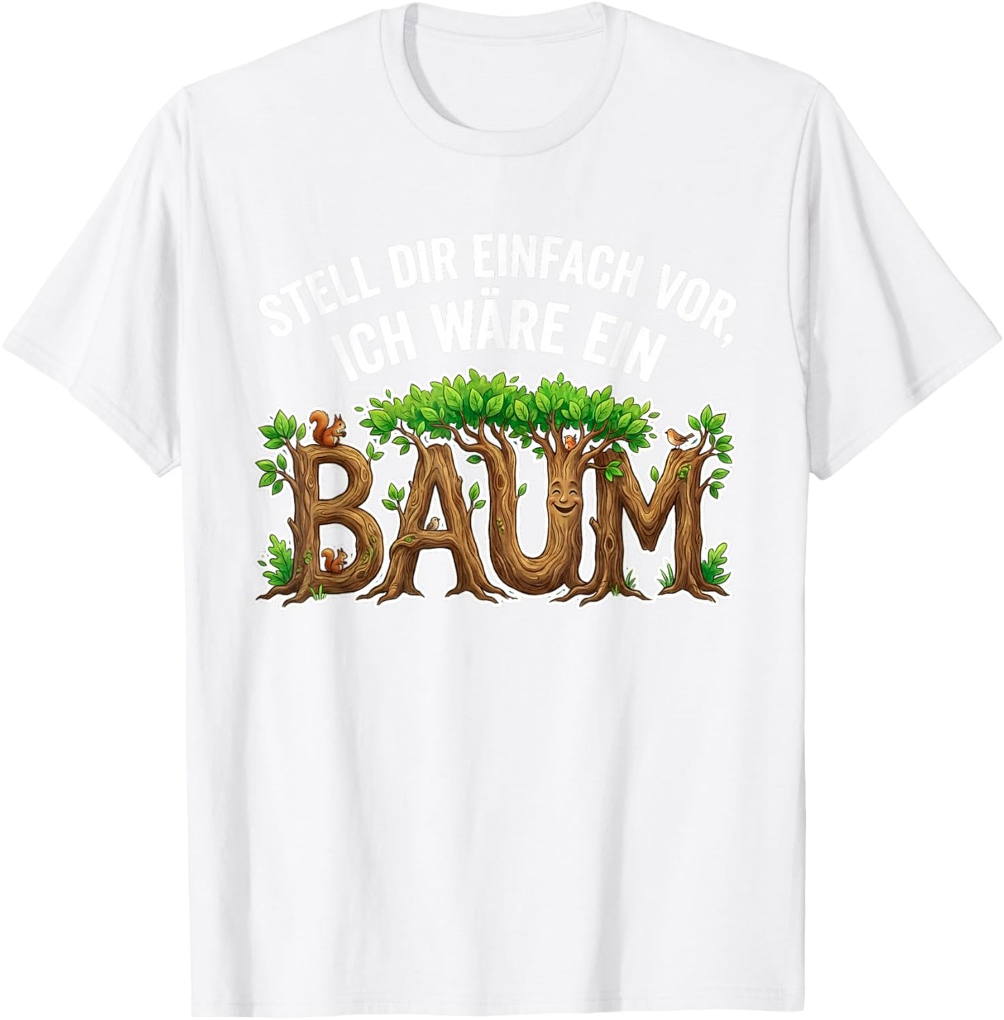 "Imagine I Would Be A Tree Costume Carnival Fancy Dress T-Shirt - T-Shirt | White