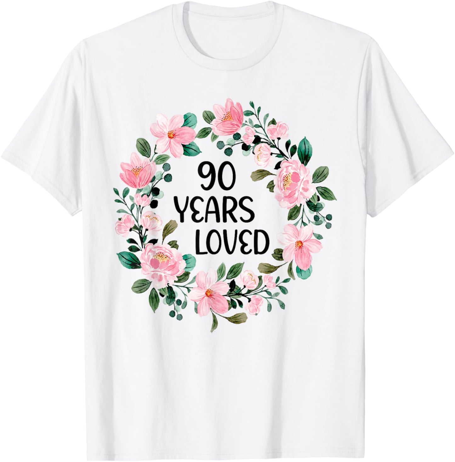 90 Years Loved Women Men 90 Years Old Cool 90th Birthday T-Shirt - T-Shirt | White