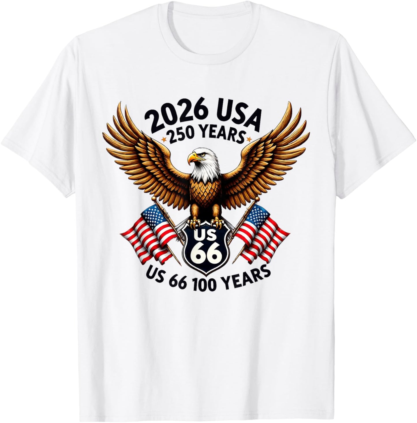 USA 250 Anniversary Eagle US Highway 66 Route Mother Road T-Shirt - T-Shirt | White