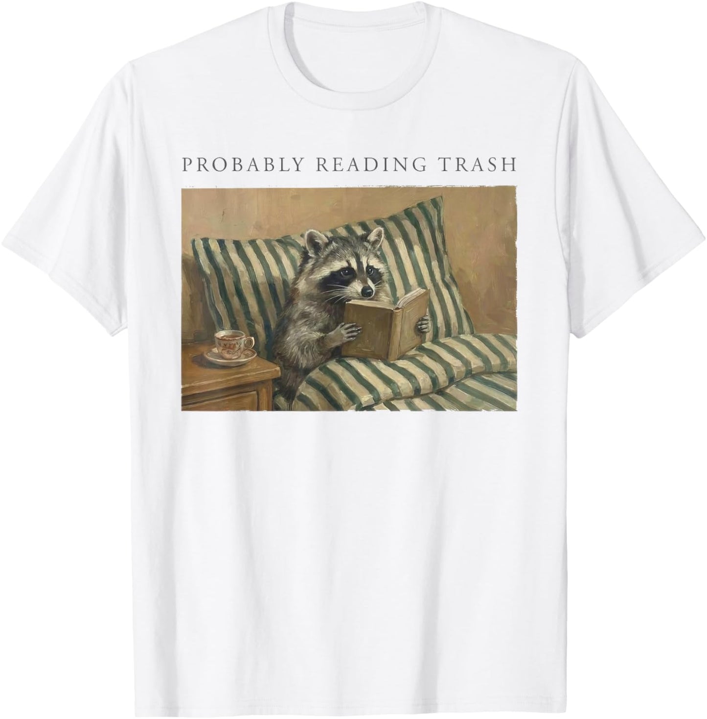 Probably Reading Trash Funny Racoon Book Lover Spicy Bookish T-Shirt - T-Shirt | White