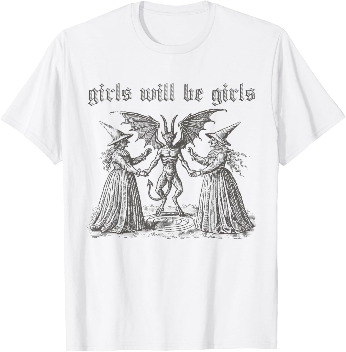 Girl Will Be Girls Witch Halloween Funny Witchy Vibes Women T-Shirt - T-Shirt | White