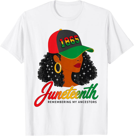 Juneteenth 1865 Remembering My Ancestors Melanin Black Women T-Shirt - T-Shirt | White