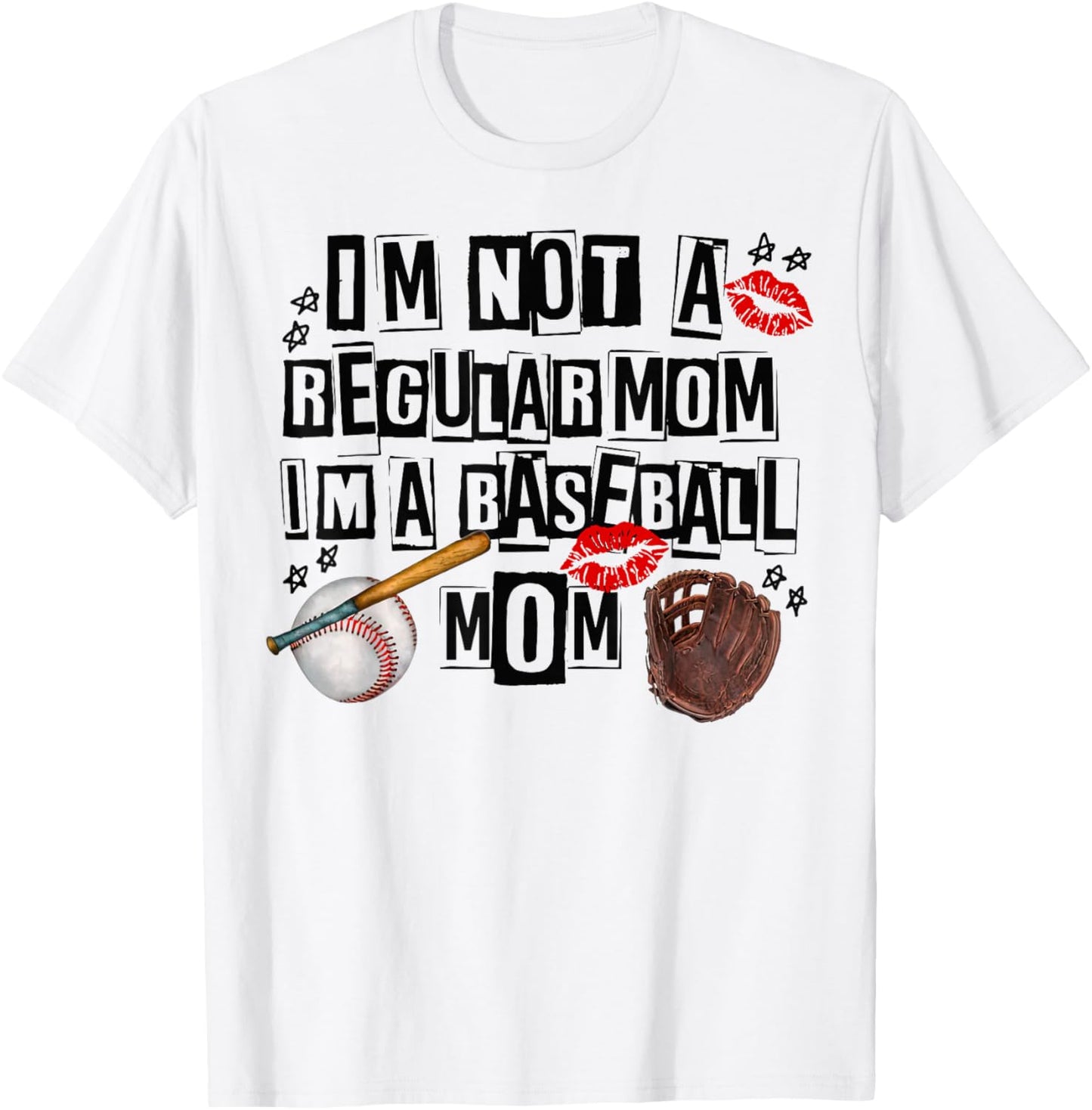 I'm Not A Regular Mom I'm A Baseball Mom Mother's Day T-Shirt - T-Shirt | White