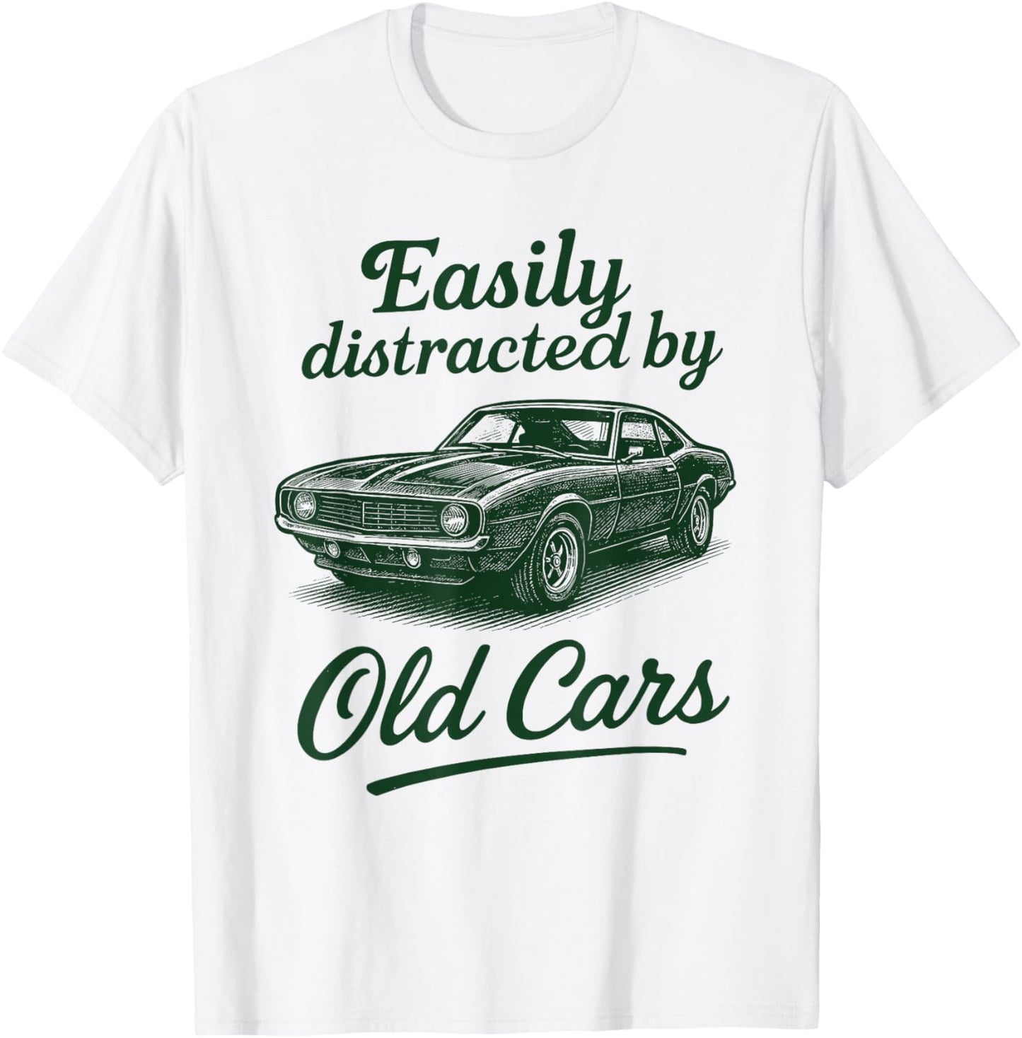 Easily Distracted by Old Cars Classic Car Guy Funny Vintage T-Shirt - T-Shirt | White