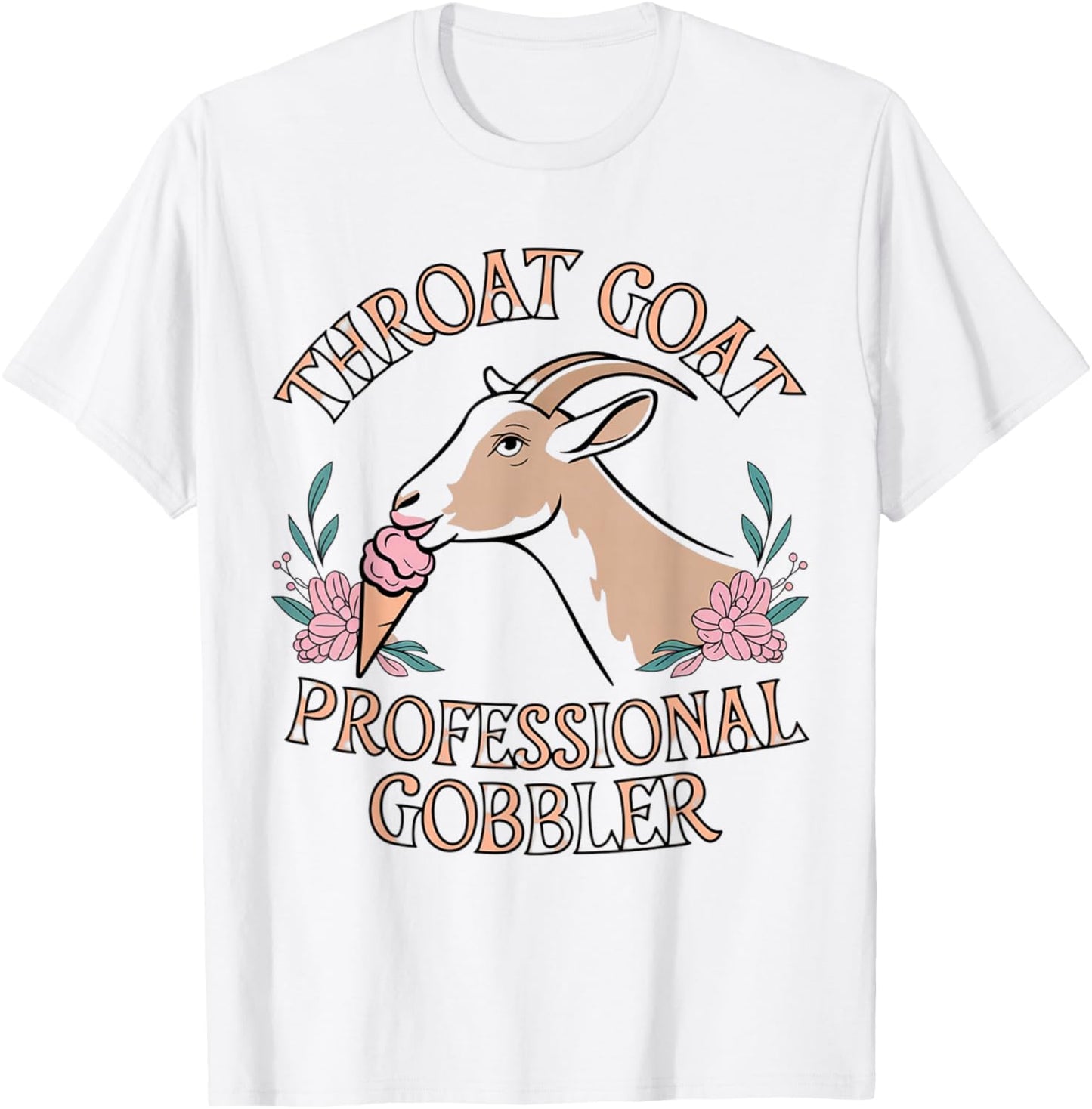 Throat Goat Embarrassing Shirt Funny Inappropriate Joke Girl T-Shirt - T-Shirt | White