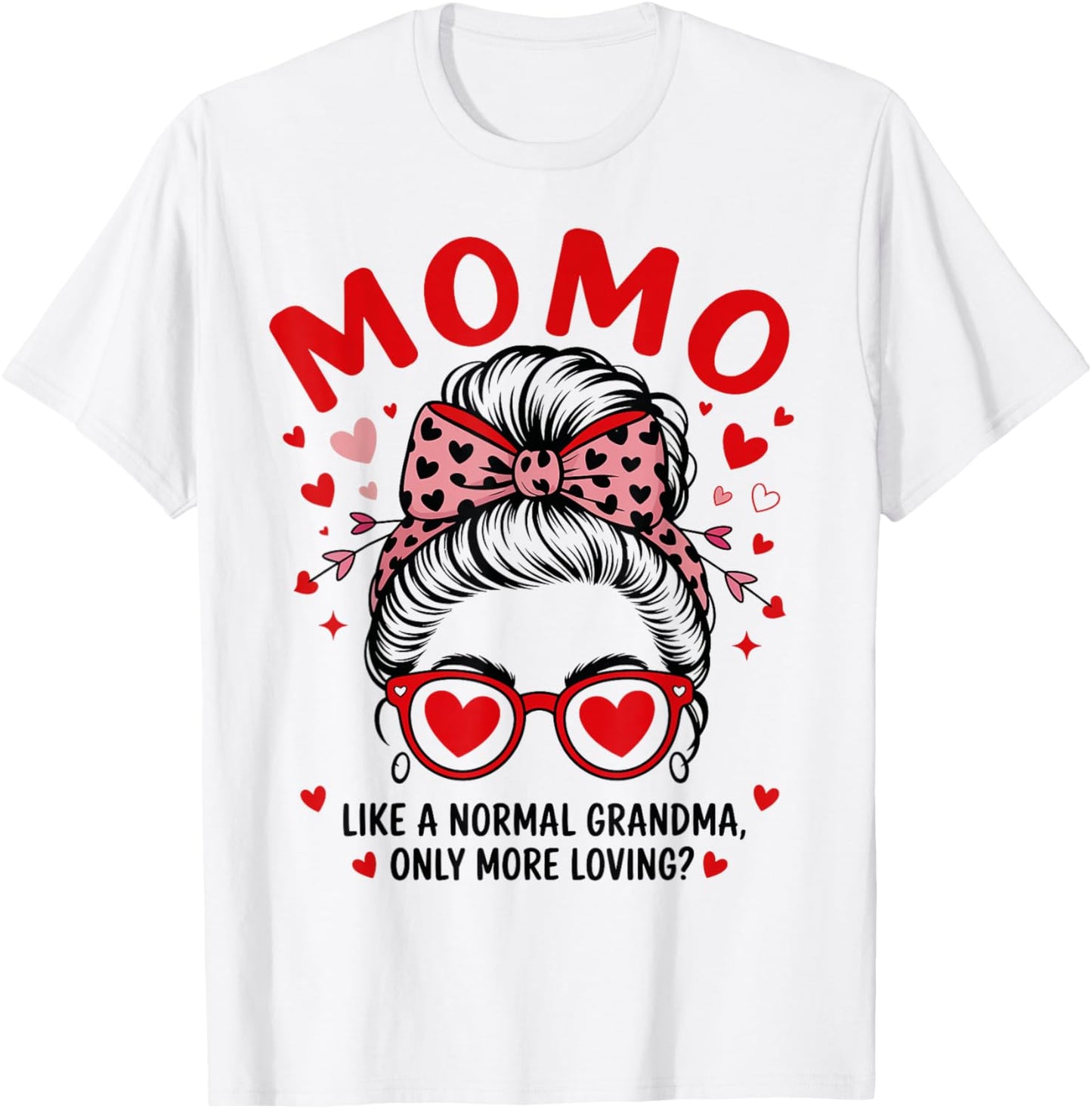 MOMO Valentine Quote for Loving Grandma with Cute Bow T-Shirt - T-Shirt | White