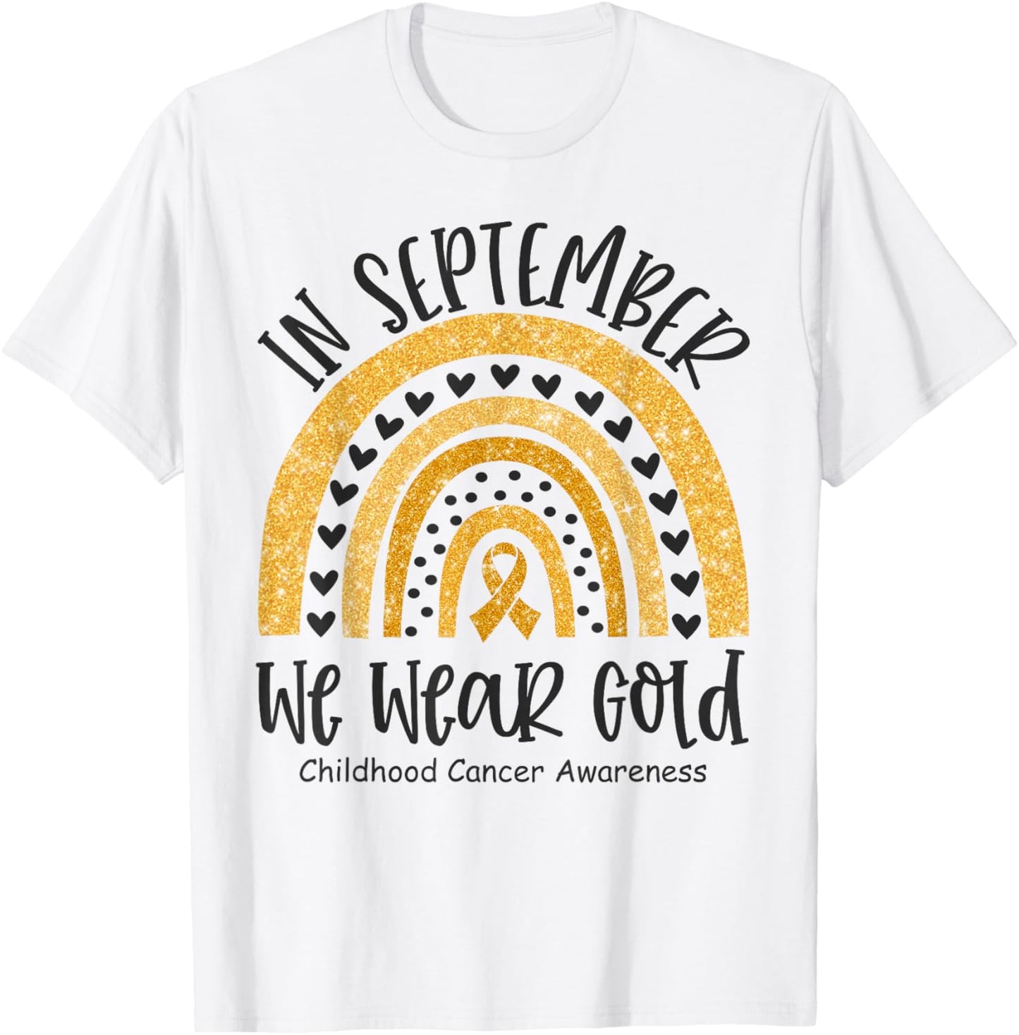 in September We Wear Gold Childhood Cancer Awareness Rainbow T-Shirt - T-Shirt | White