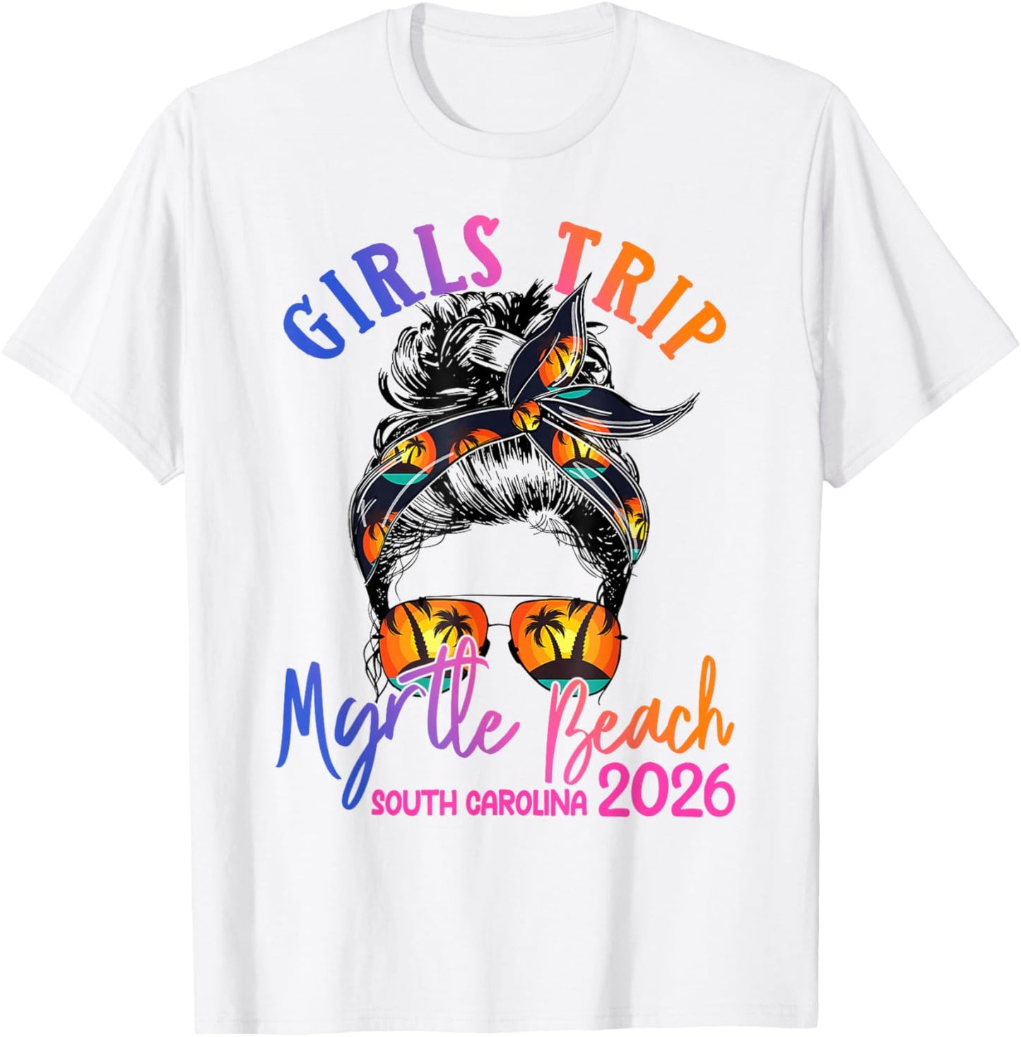 Girls Trip Myrtle Beach 2026 Girls Weekend Cruise Ship T-Shirt - T-Shirt | White