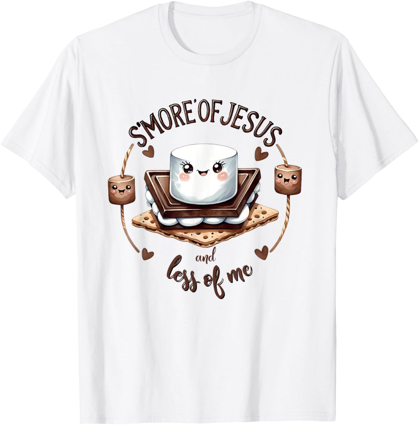 S'more Of Jesus And Less Of Me Funny Christian T-Shirt - T-Shirt | White