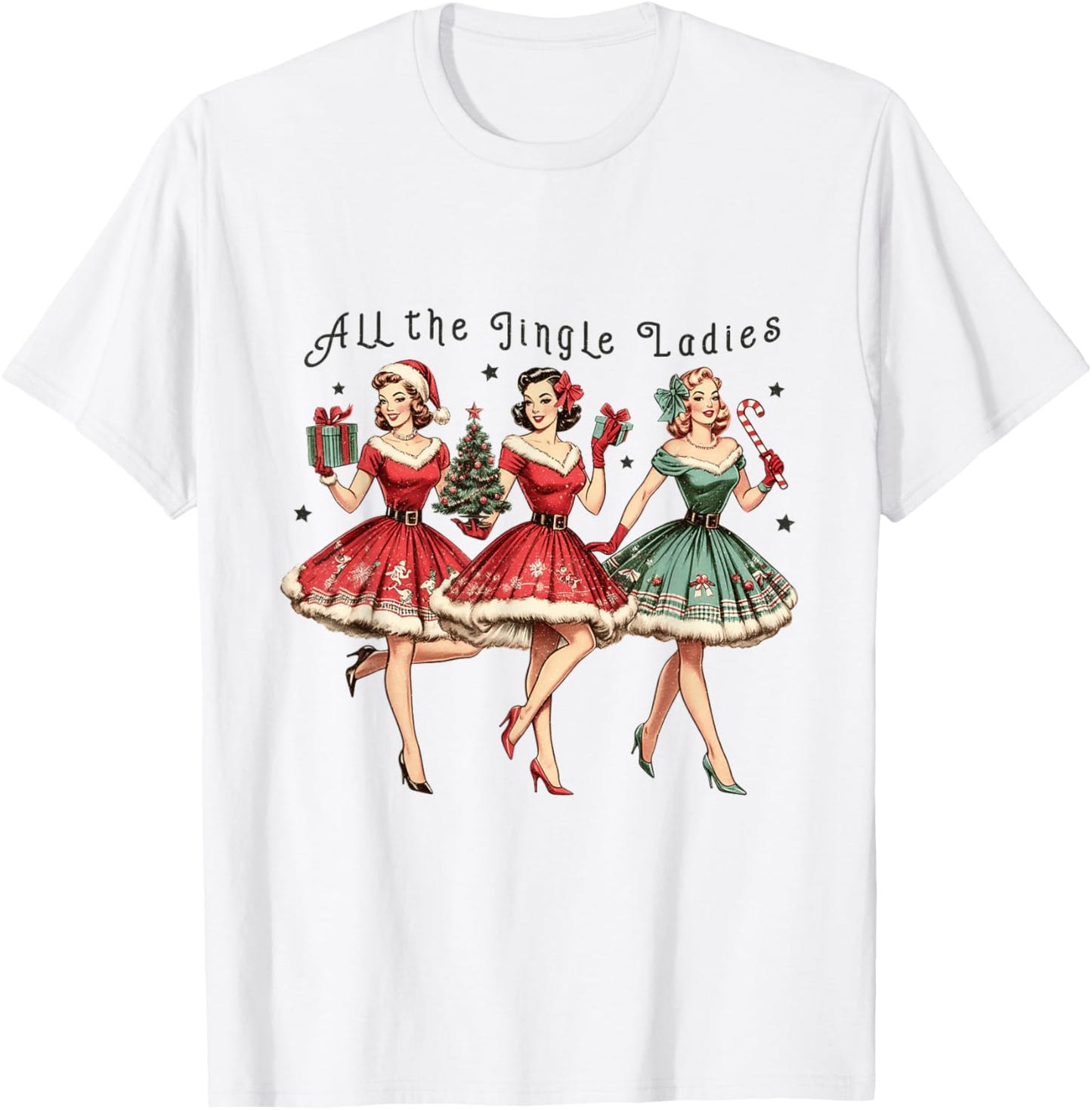 All The Jingle Ladies Funny Vintage Christmas T-Shirt - T-Shirt | White