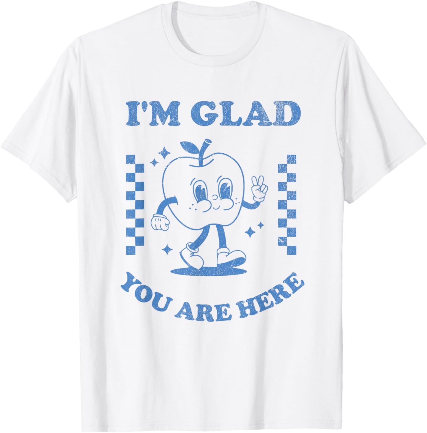 I’m Glad You Are Here Retro Inspirational Teacher Design T-Shirt - T-Shirt | White
