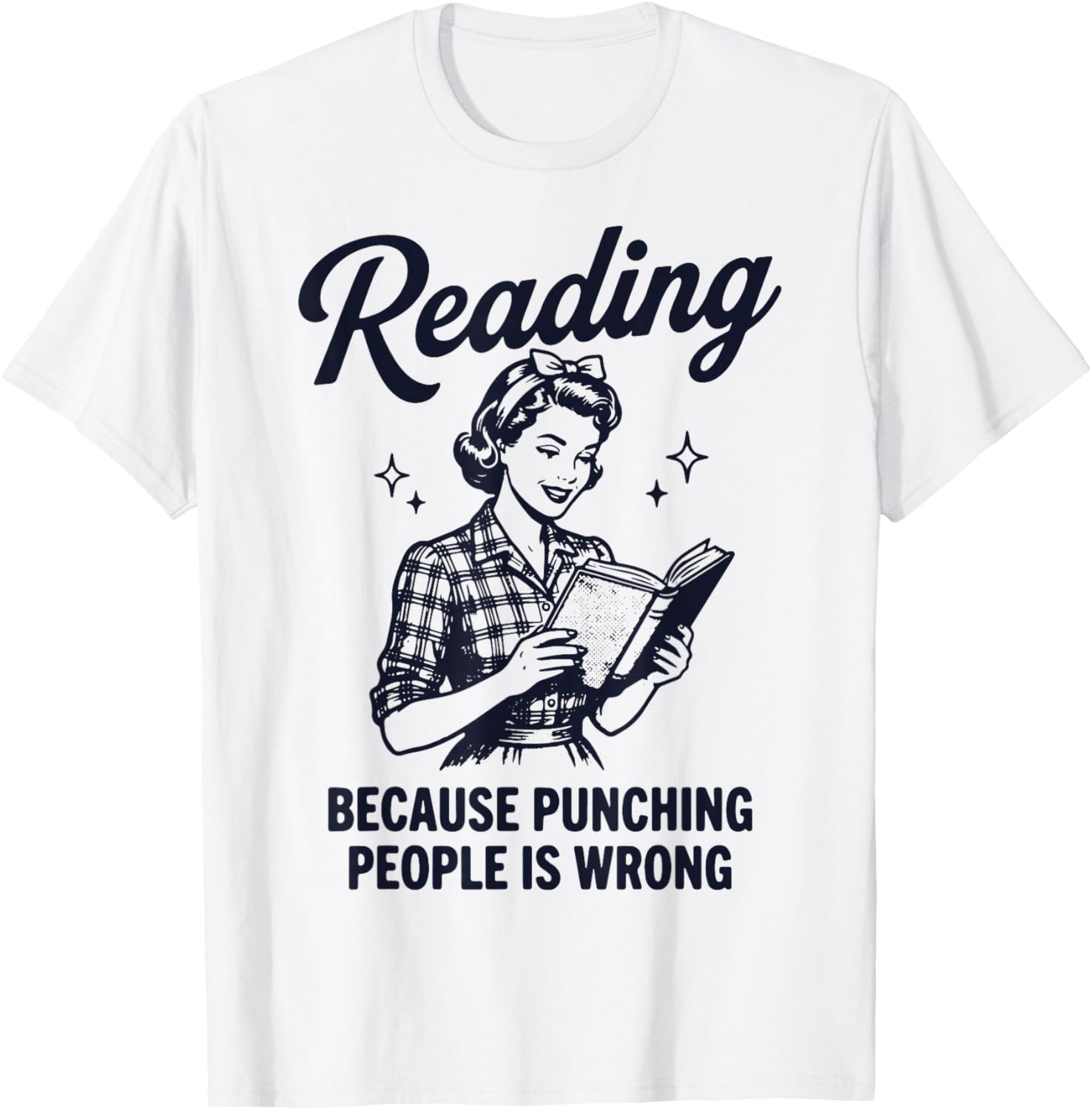 Reading Because Punching People is Wrong T-Shirt - T-Shirt | White