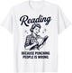 Reading Because Punching People is Wrong T-Shirt - T-Shirt | White