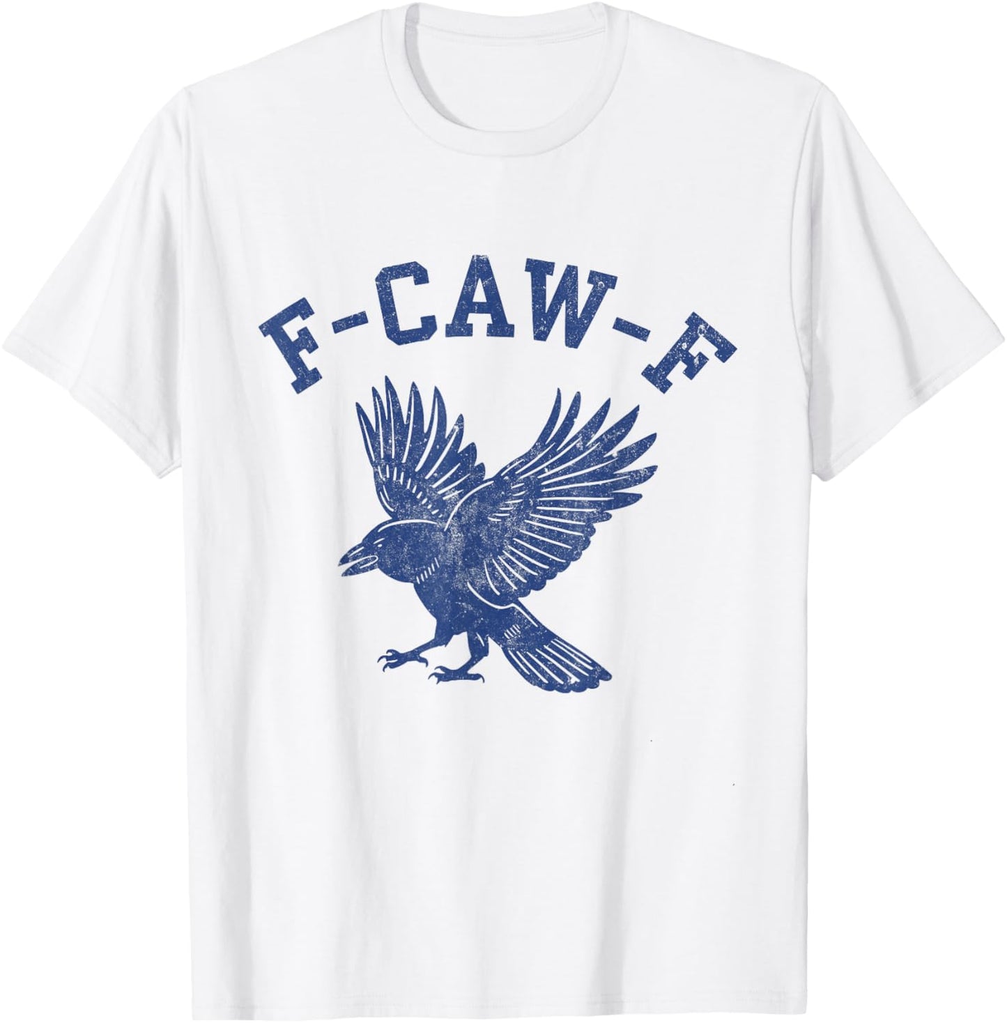 Funny F-CAW-F Crow T-Shirt - T-Shirt | White