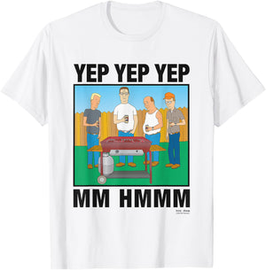 King Of The Hill Iconic Characters Yep Yep Yep Mm Hmmm Quote T-Shirt - T-Shirt | White