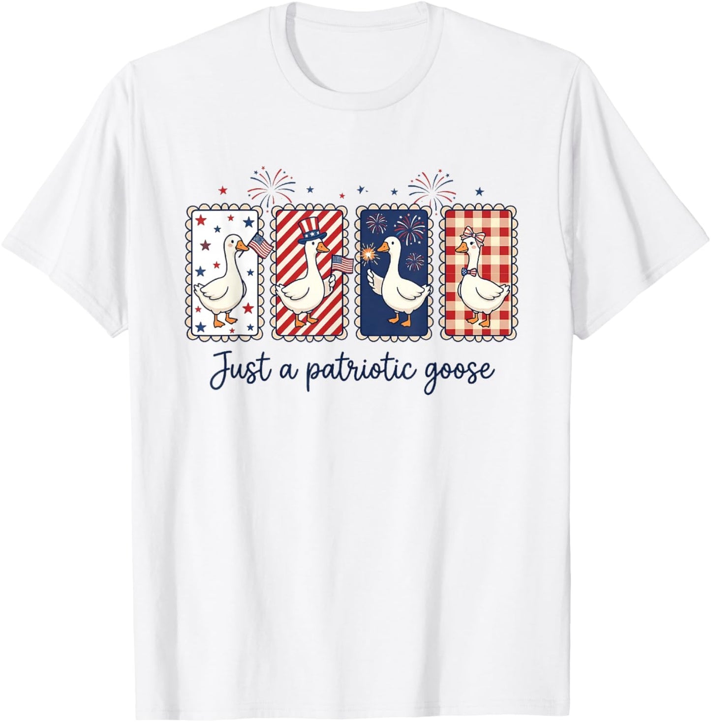 Just A Patriotic Goose Shirts Cute 4th of July Goose T-Shirt - T-Shirt | White