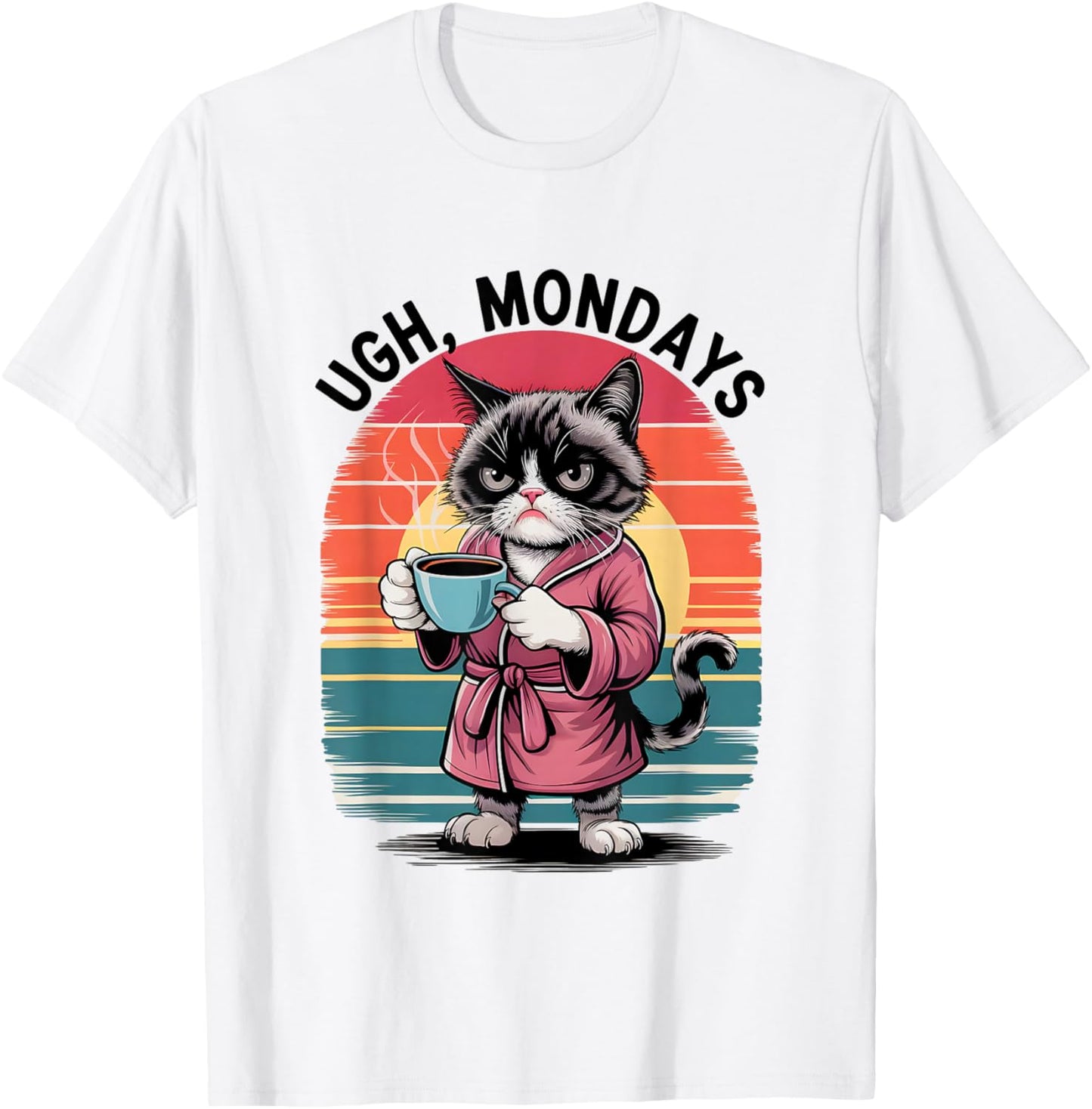 Ugh Mondays Funny Cat Coffee Lovers Employees Students Humor T-Shirt - T-Shirt | White