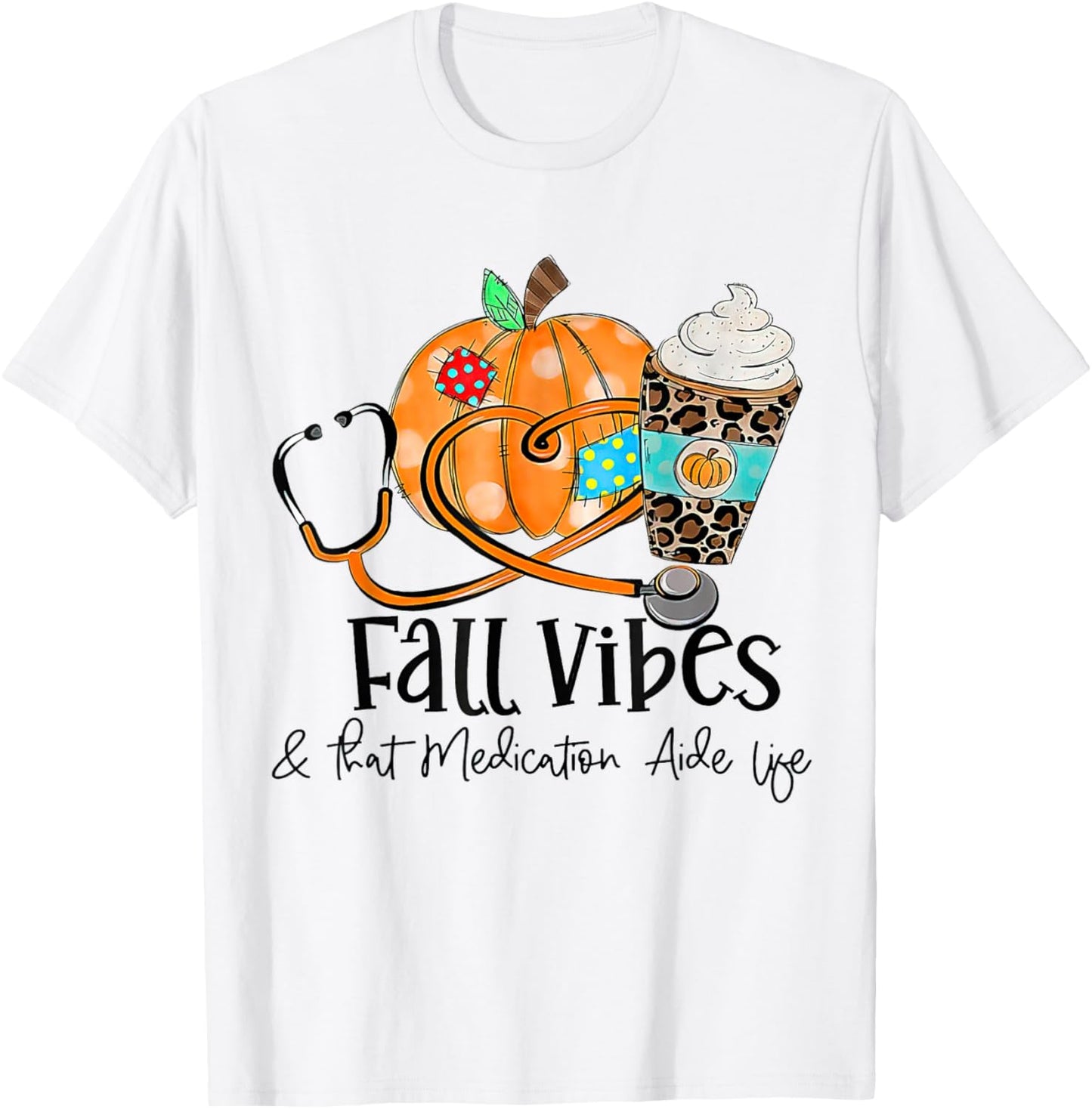 Fall Vibes And Medication Aide Life Pumpkin Leopard T-Shirt - T-Shirt | White