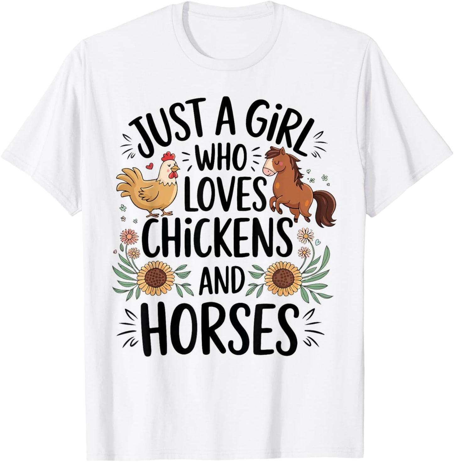 Just A Girl Who Loves Chicken & Horses Farming Farmer Women T-Shirt - T-Shirt | White