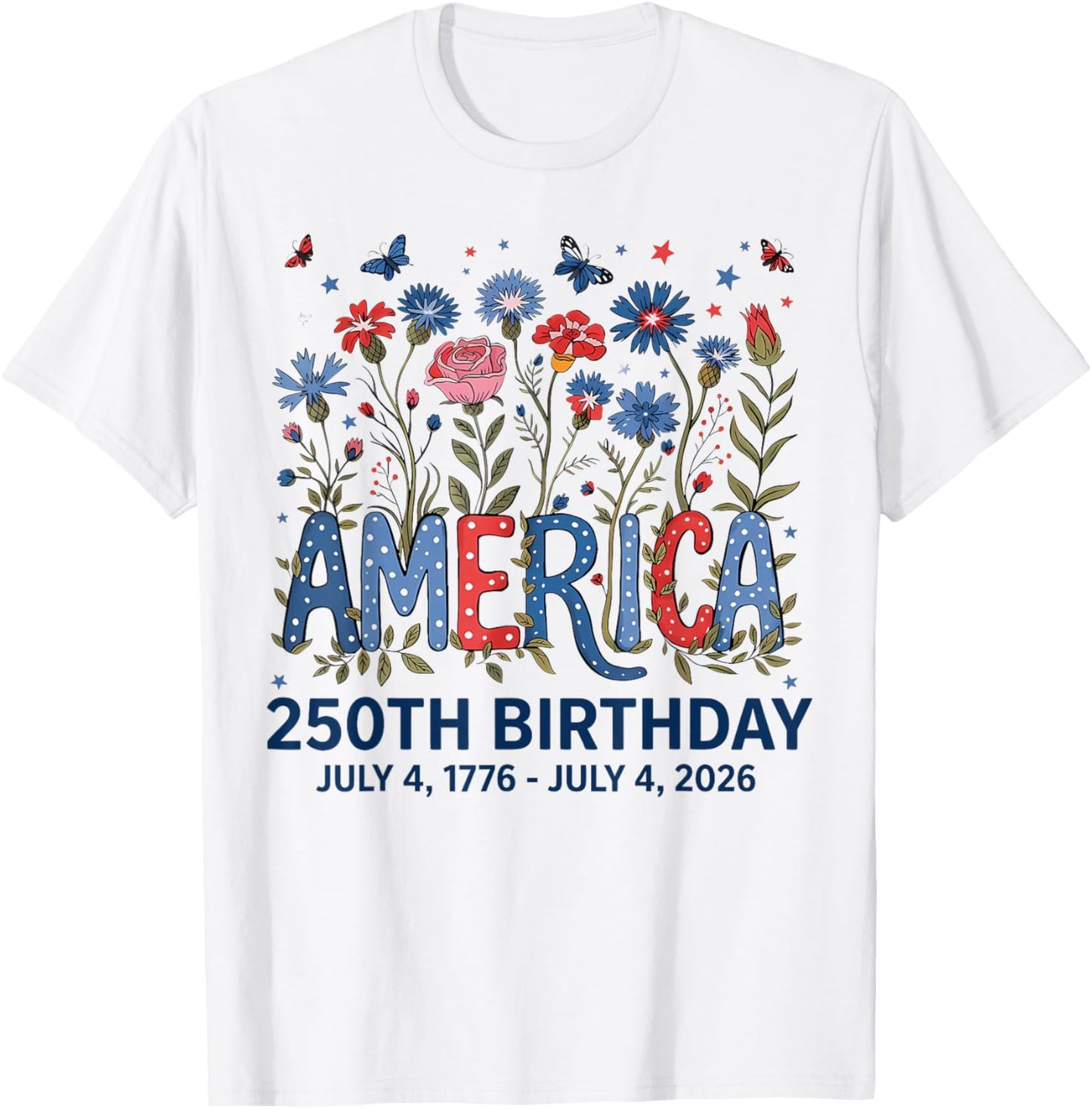 USA 250 Years America Floral Birthday Patriotic 4th of July T-Shirt - T-Shirt | White