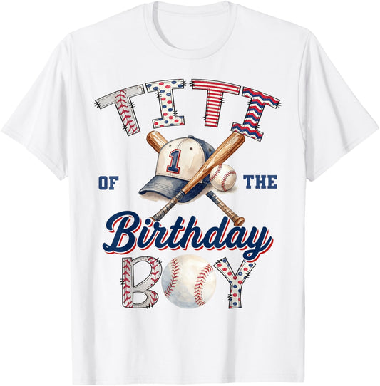 Titi of the Birthday Boy Baseball Party Family Matching T-Shirt - T-Shirt | White