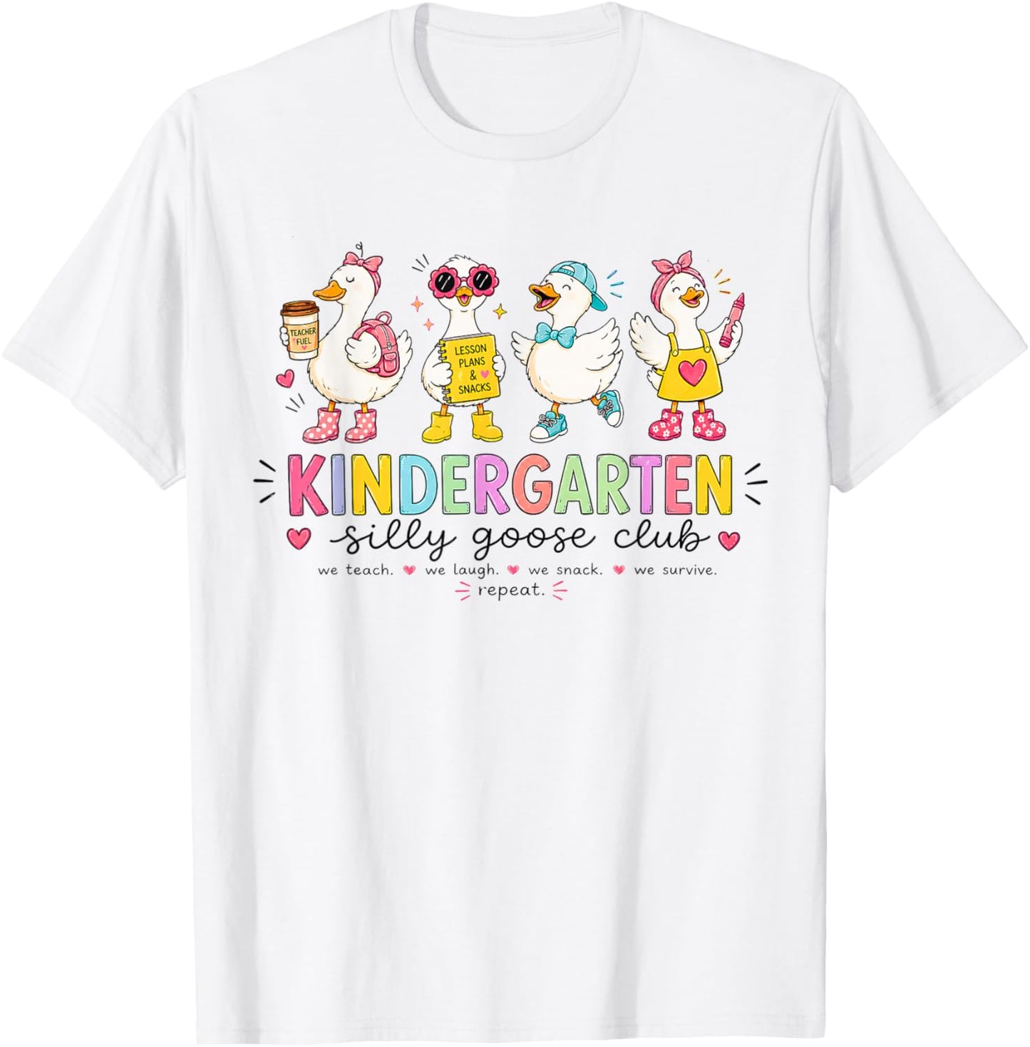 Kindergarten Goose Silly Teacher Funny Goose Back to School T-Shirt - T-Shirt | White