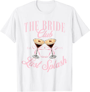 The Bach club 2025 Last Splash Bachelorette girls trip T-Shirt - T-Shirt | White