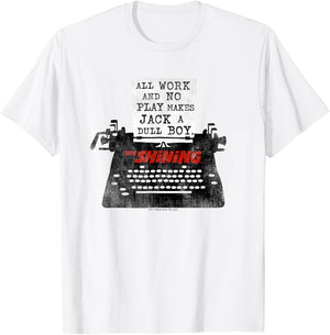 The Shining All Work No Play T-Shirt - T-Shirt | White