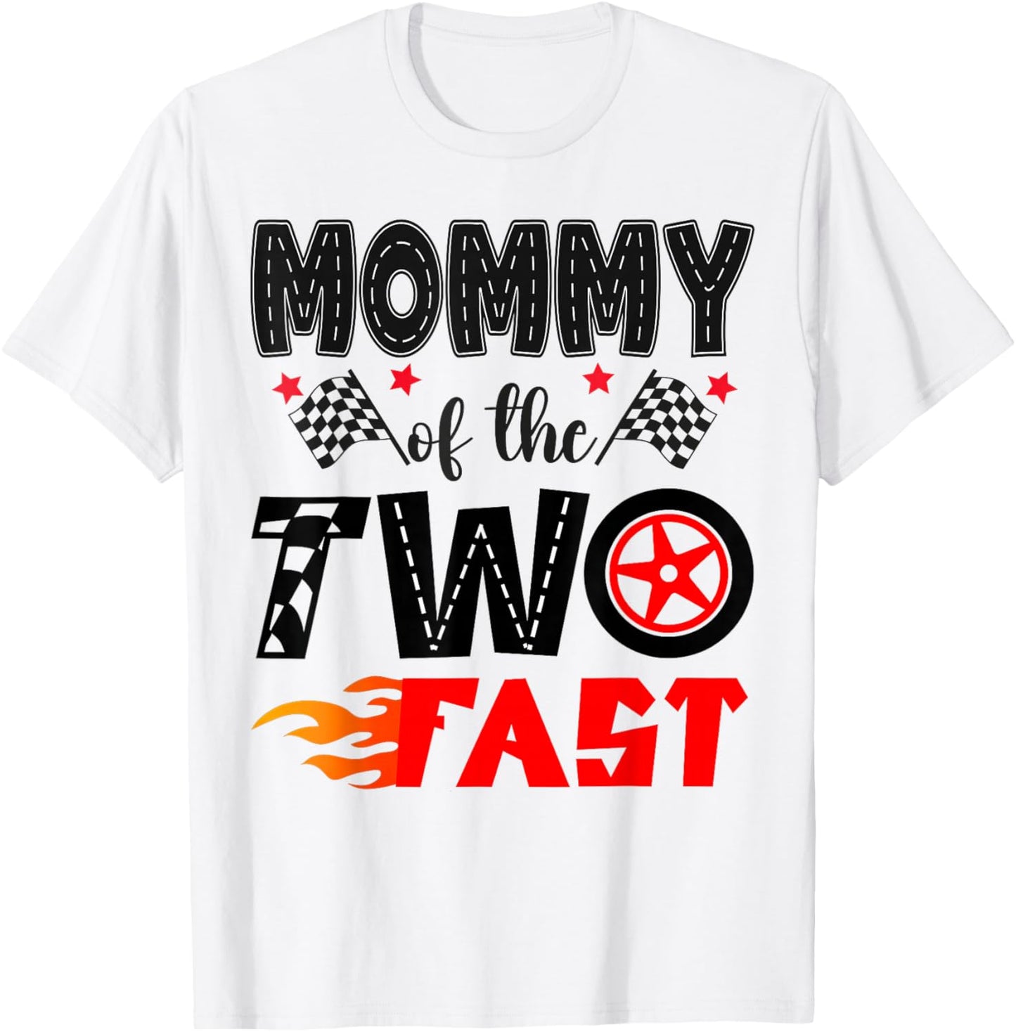Mommy of The Two Fast 2nd Birthday Boy Racing Car T-Shirt - T-Shirt | White