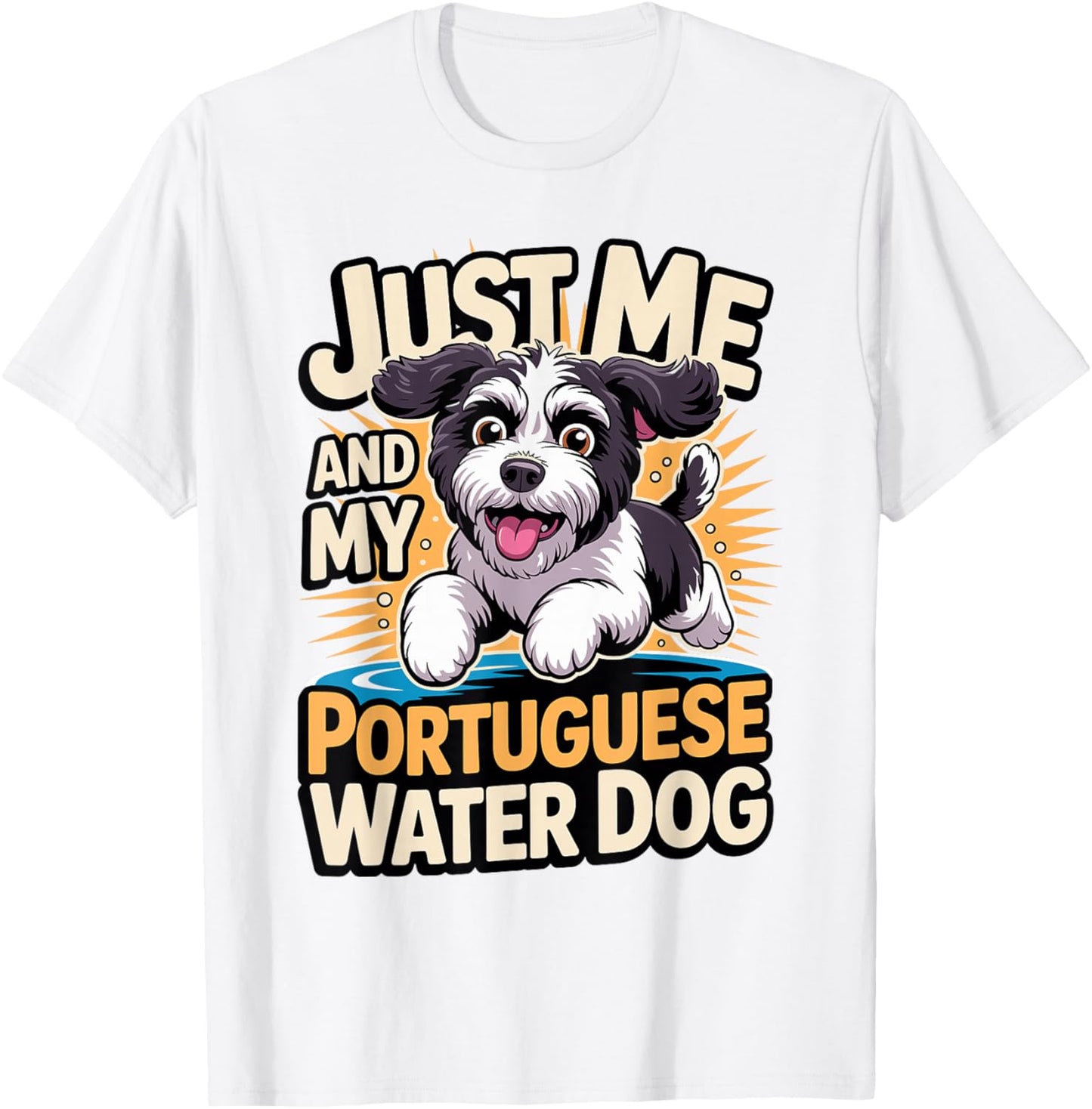 Cartoon Pet Dog Breed Just me and My Portuguese Water Dog T-Shirt - T-Shirt | White