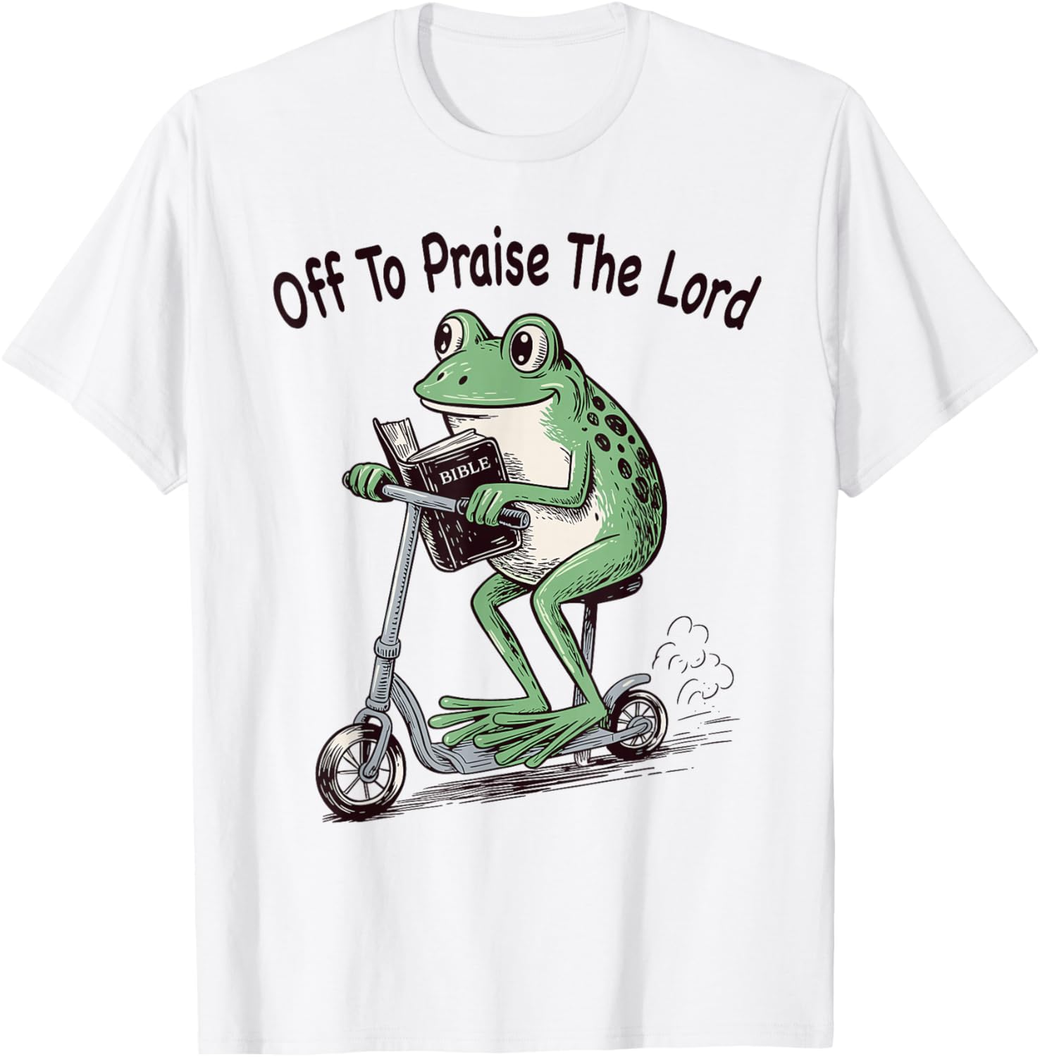 Off to Praise The Lord Frog Humor Funny Christian Meme T-Shirt - T-Shirt | White