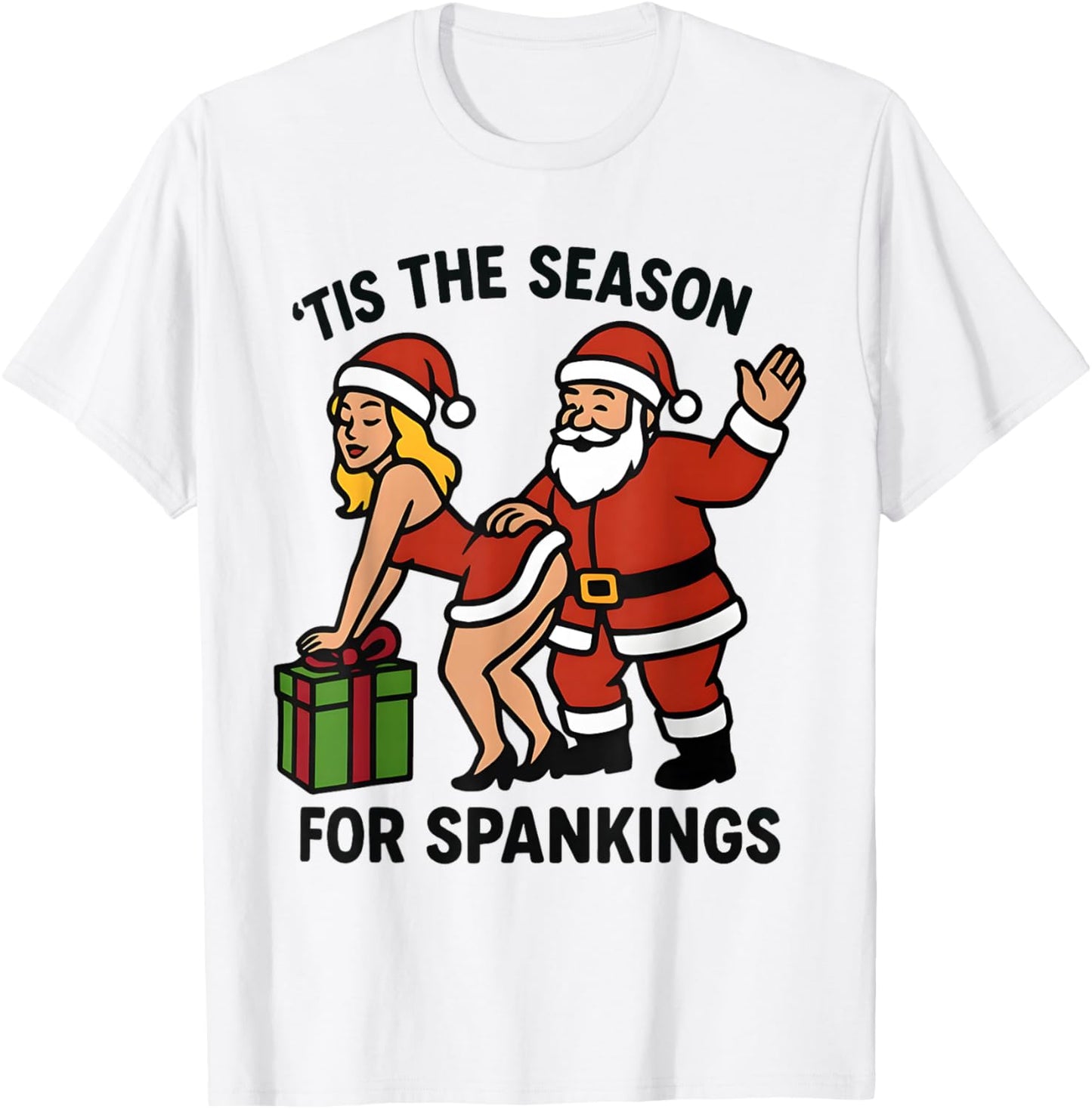 Tis The Season for Spankings Funny Santa Christmas Girl T-Shirt - T-Shirt | White
