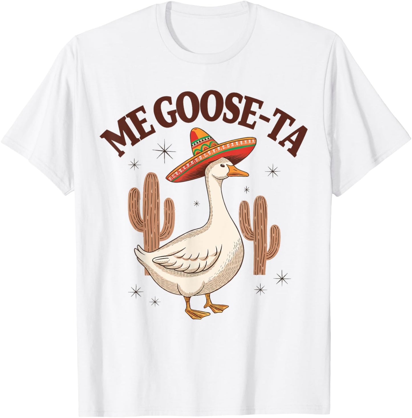 Me Goose-Ta Mexican Goose T-Shirt - T-Shirt | White