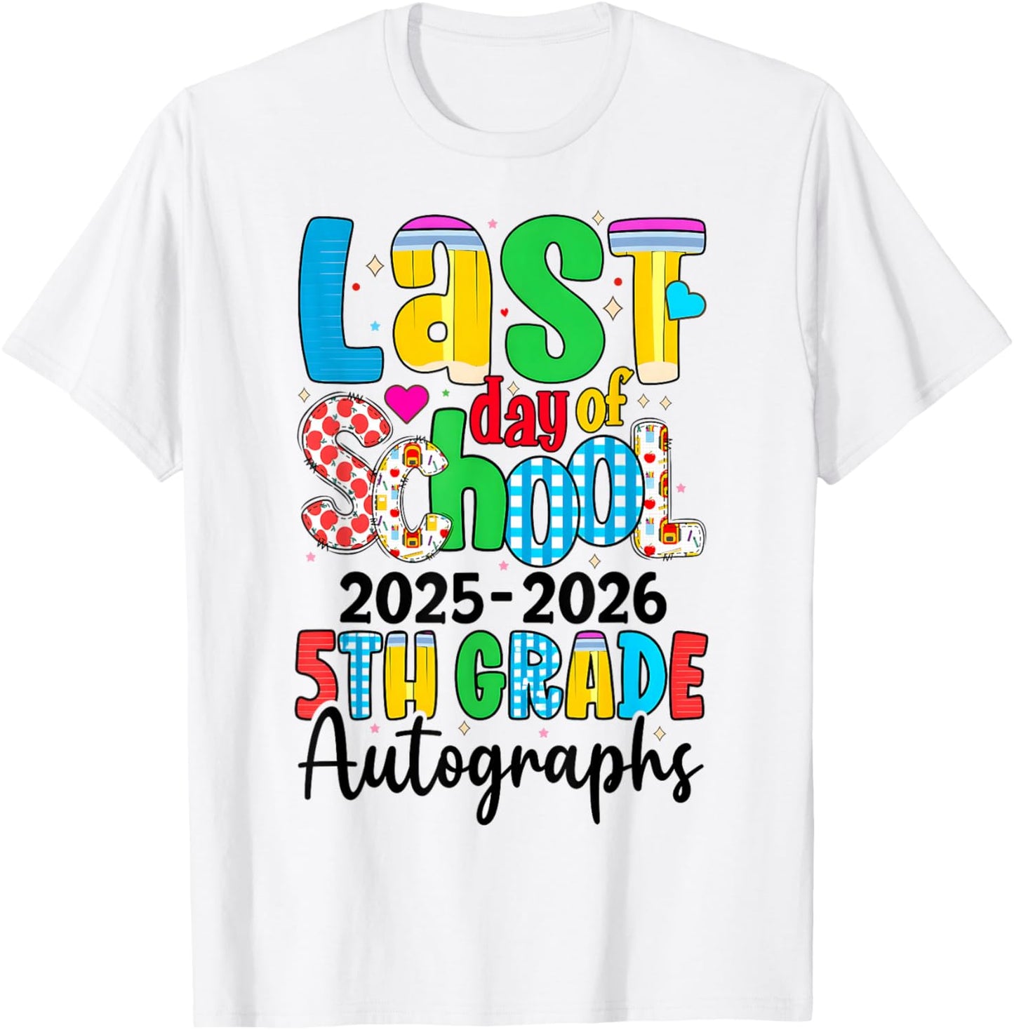 Last Day of School Autographs 2025-2026 5th Grade Graduation T-Shirt - T-Shirt | White